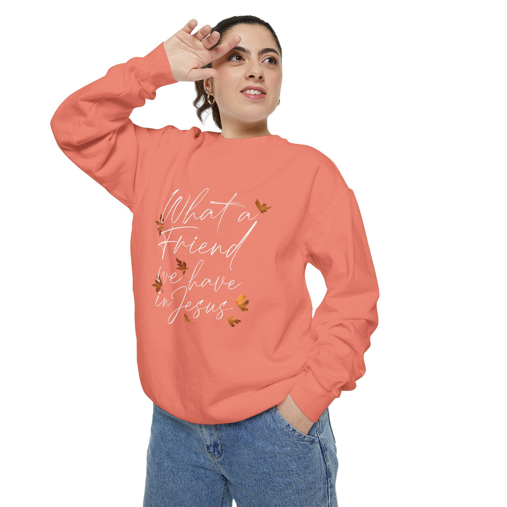 What a Friend We Have in Jesus Sweatshirt | Christian Unisex Pullover | Faith