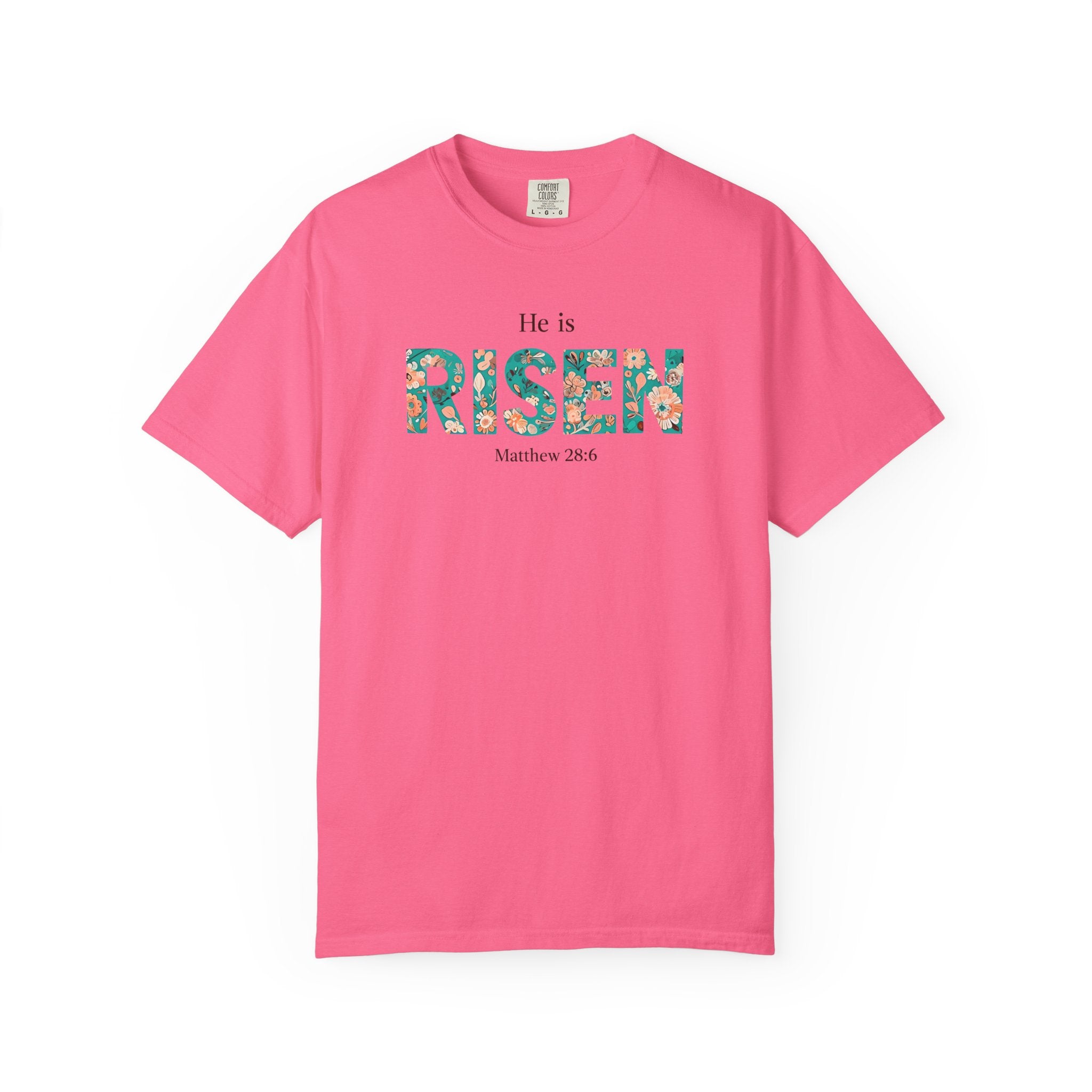 He is RISEN Christian T-Shirt | Easter Women’s Faith Shirt | Scripture Tee Matthew 28:6 | Floral Graphic | Garment-Dyed Cotton | S-4XL