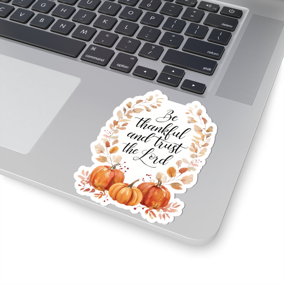 Be Thankful and Trust the Lord Christian Sticker | Fall Decor, Autumn Gifts, Home Decor, Journal Decoration