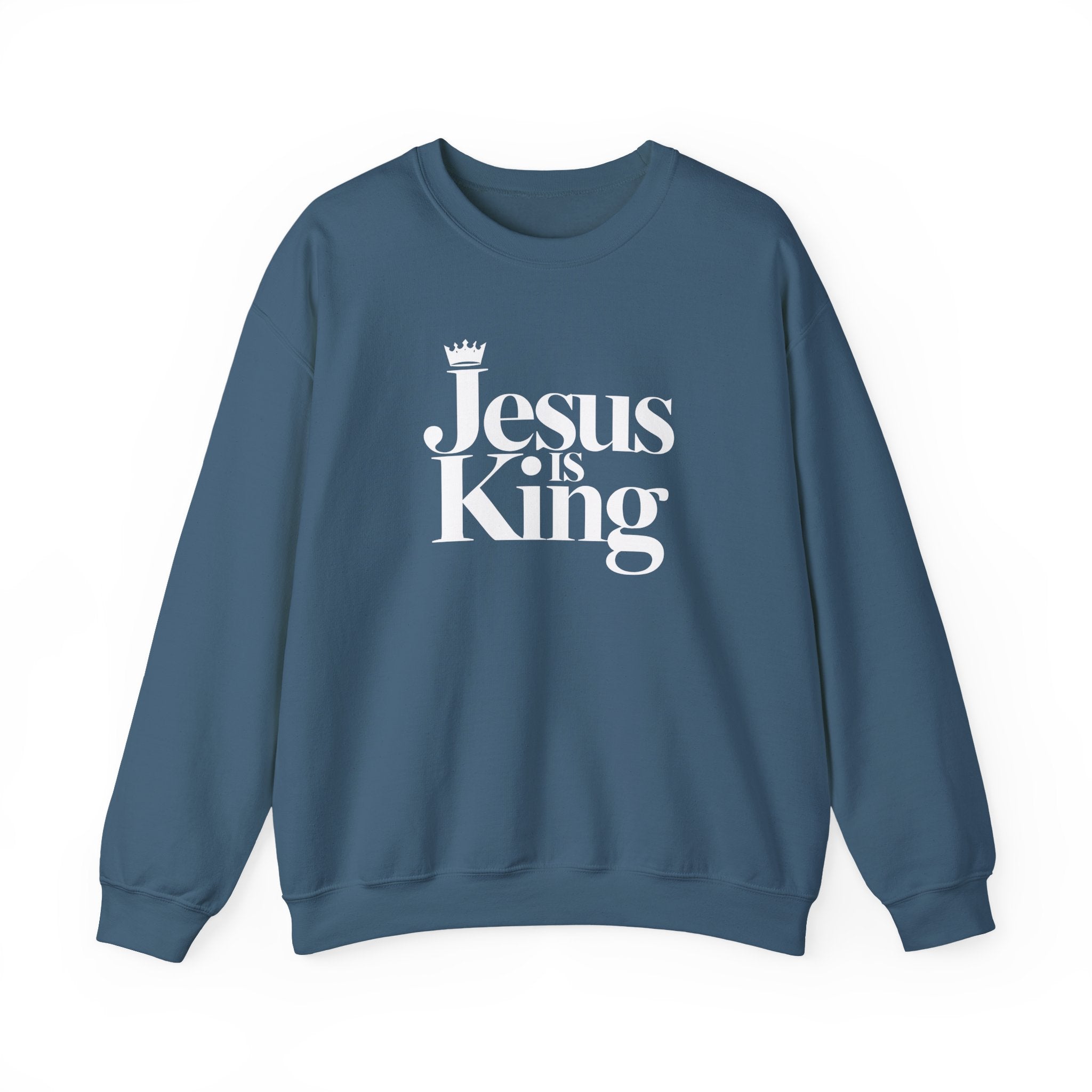 Jesus Is King Sweatshirt — Christian Faith Crewneck