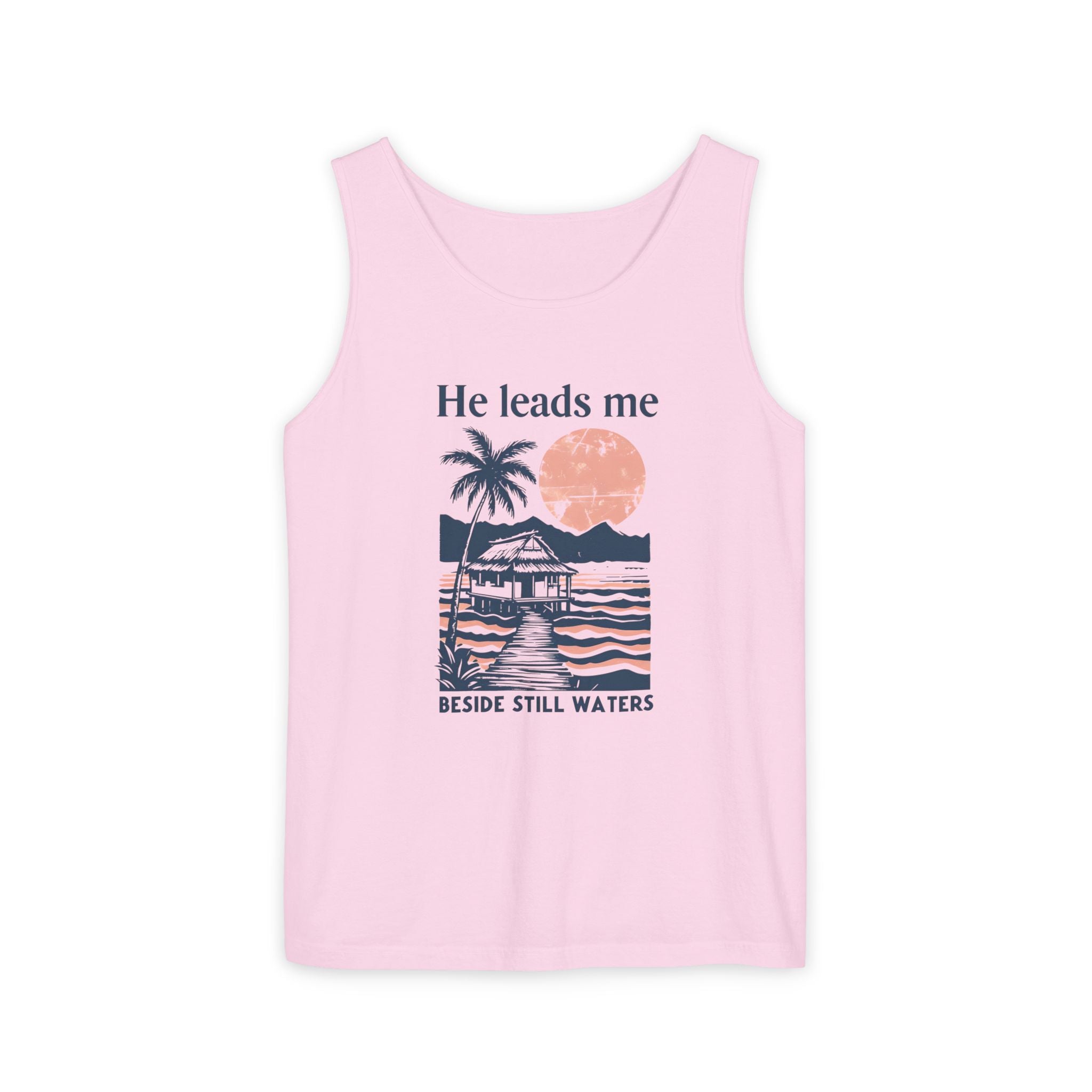 He Leads Me Beside Still Water Unisex Comfort Colors Tank Top | Psalms 23 | Christian Gift