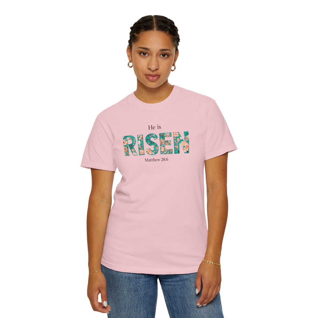 He is RISEN Christian T-Shirt | Easter Women’s Faith Shirt | Scripture Tee Matthew 28:6 | Floral Graphic | Garment-Dyed Cotton | S-4XL