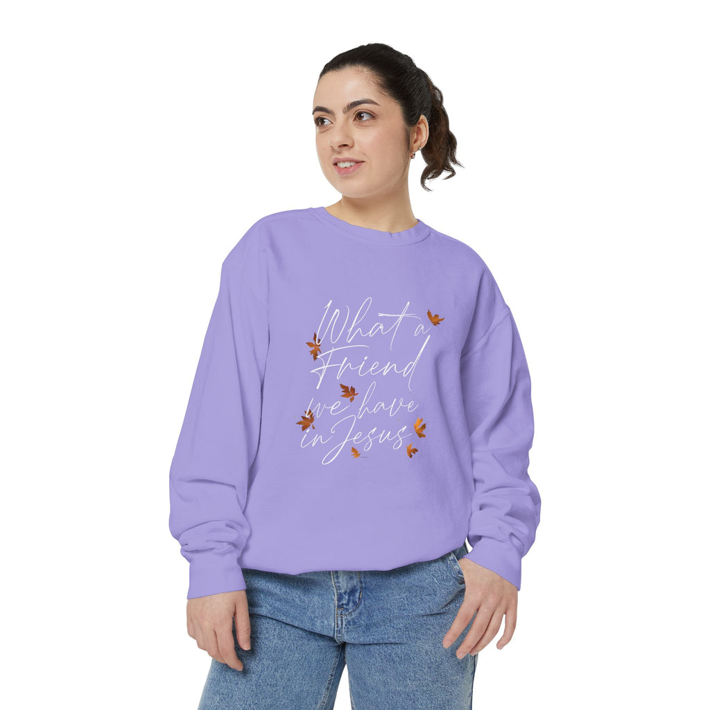 What a Friend We Have in Jesus Sweatshirt | Christian Unisex Pullover | Faith