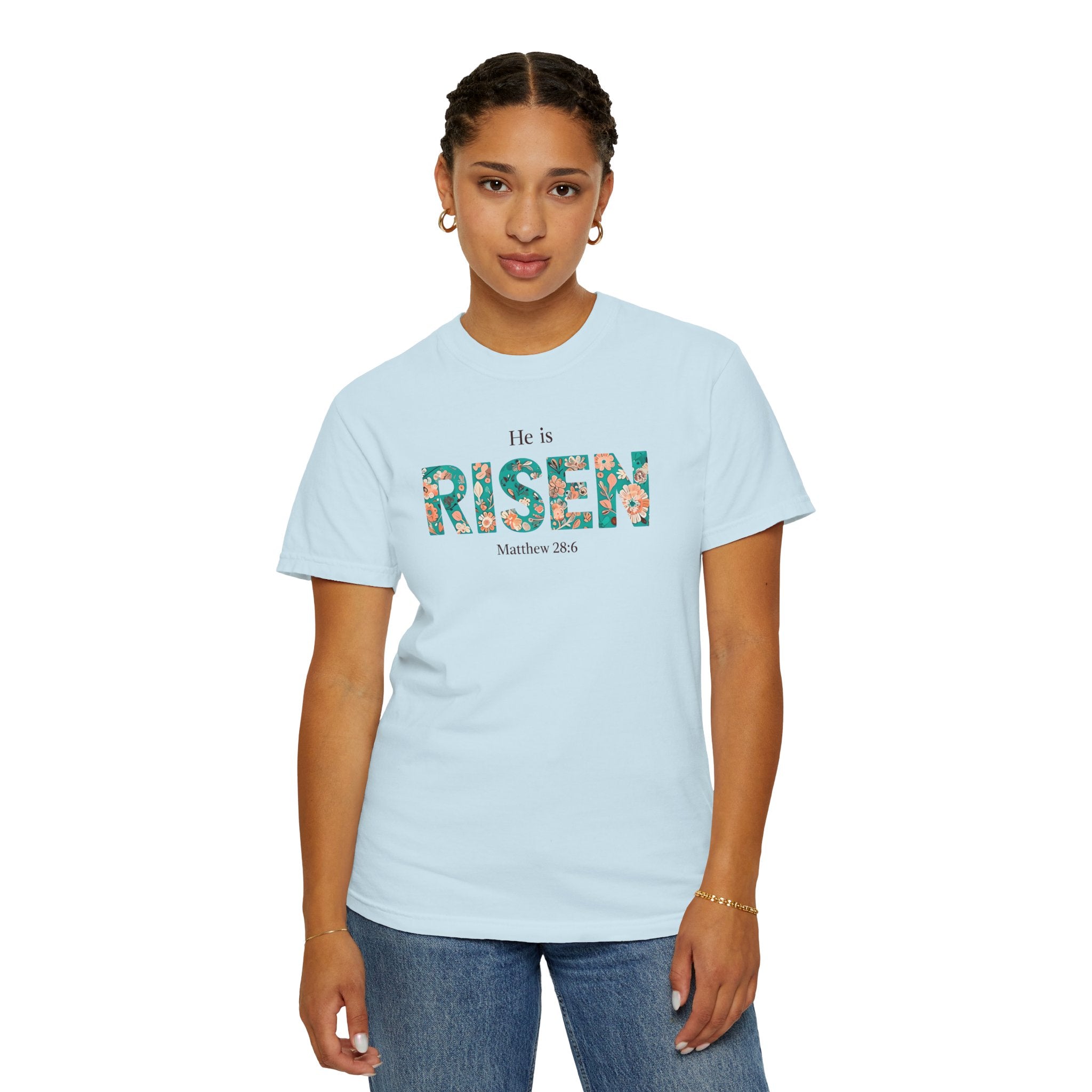 He is RISEN Christian T-Shirt | Easter Women’s Faith Shirt | Scripture Tee Matthew 28:6 | Floral Graphic | Garment-Dyed Cotton | S-4XL
