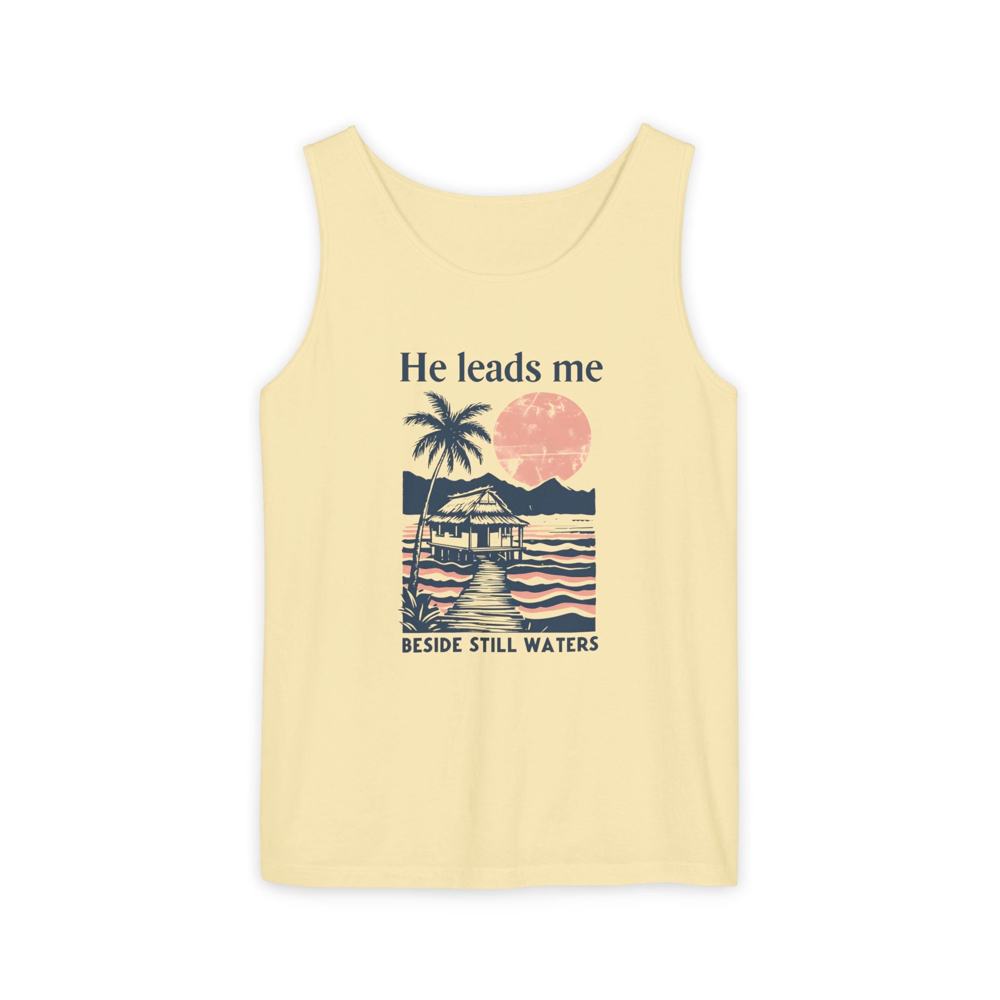 He Leads Me Beside Still Water Unisex Comfort Colors Tank Top | Psalms 23 | Christian Gift