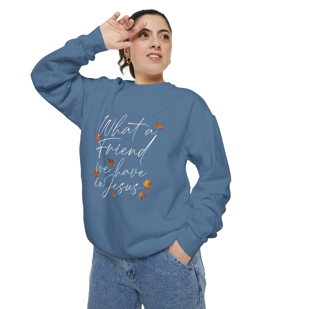 What a Friend We Have in Jesus Sweatshirt | Christian Unisex Pullover | Faith