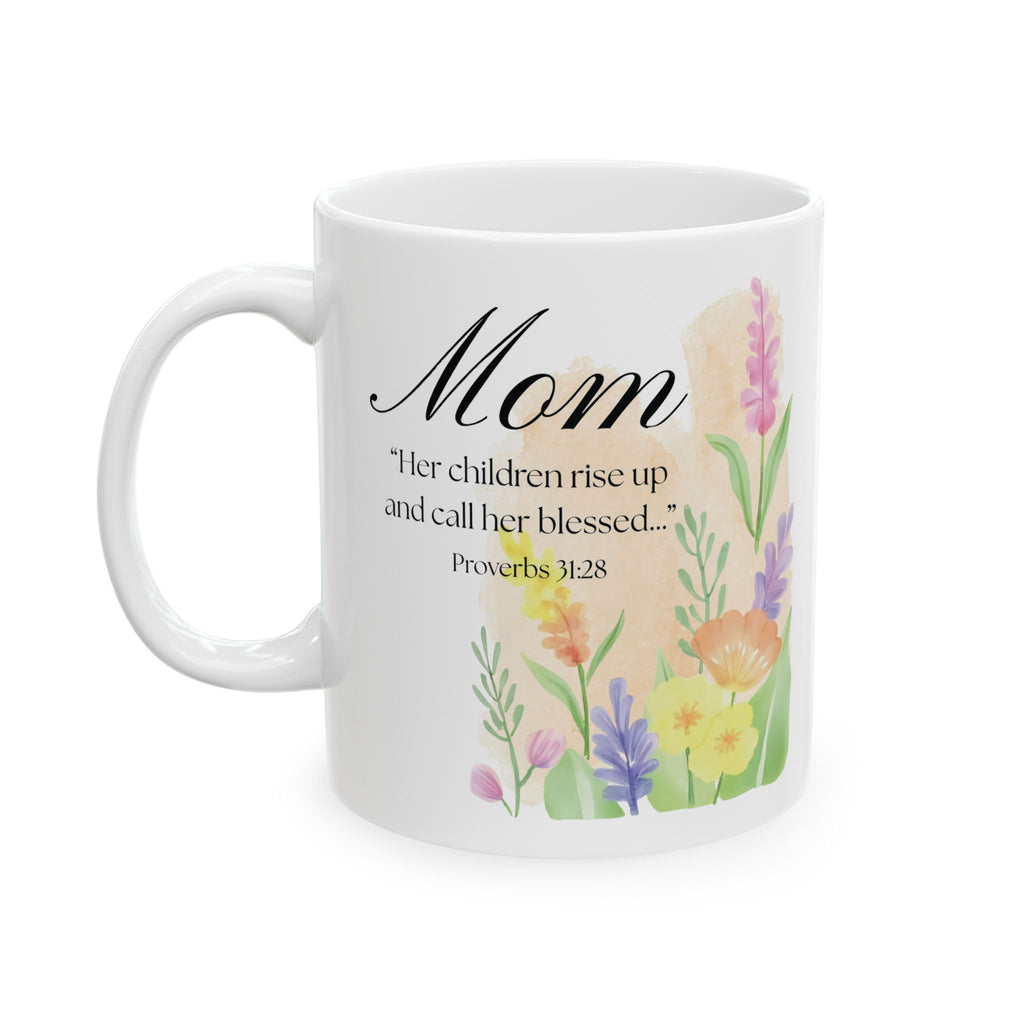 Proverbs 31:28 Mug | Christian Mom Gift | Mother’s Day Coffee Mug | Floral Bible Verse Mug