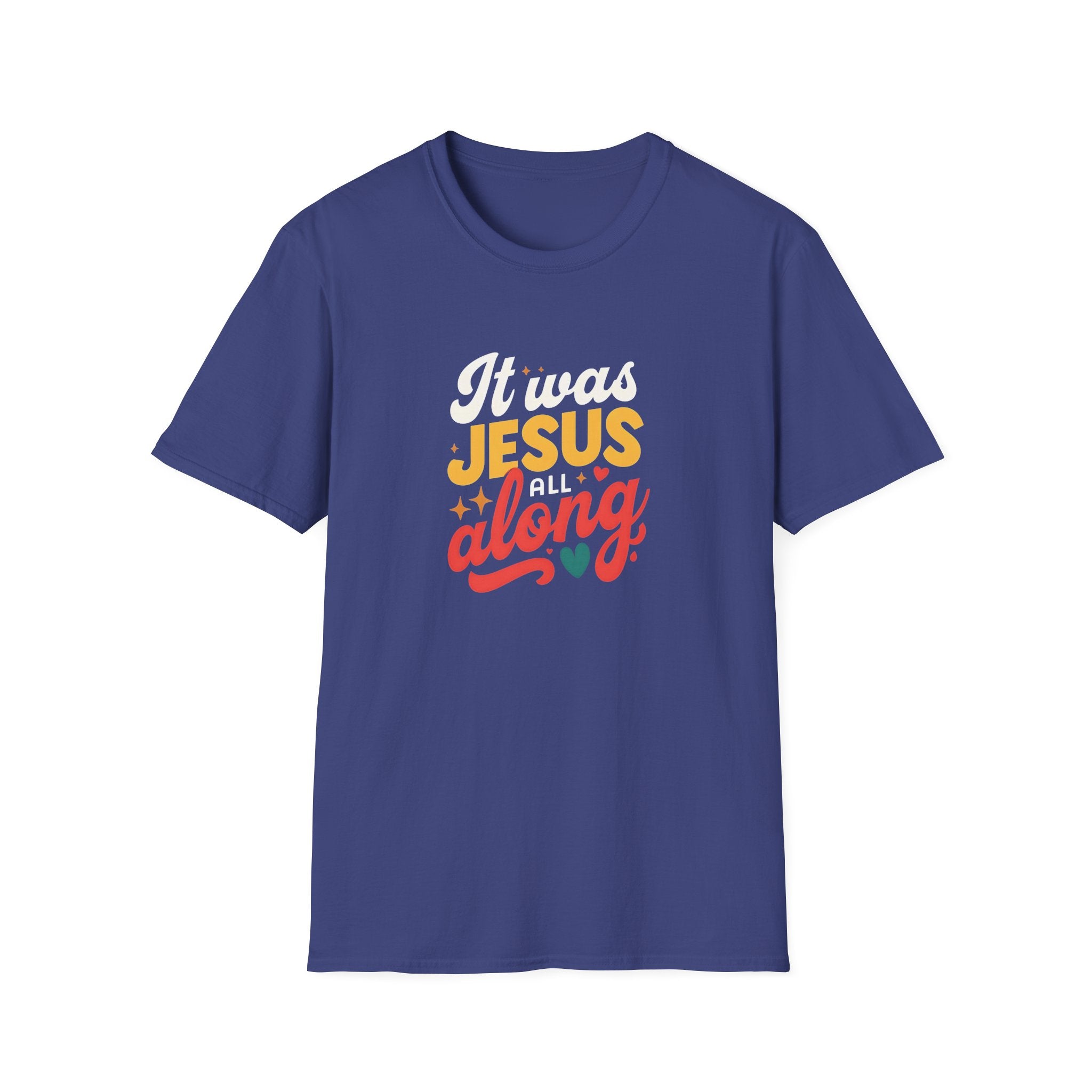 It Was Jesus All Along Gildan T-Shirt – Christian Faith Graphic Tee – Unisex Religious Shirt – Inspirational Jesus Quote – Gift for Believers
