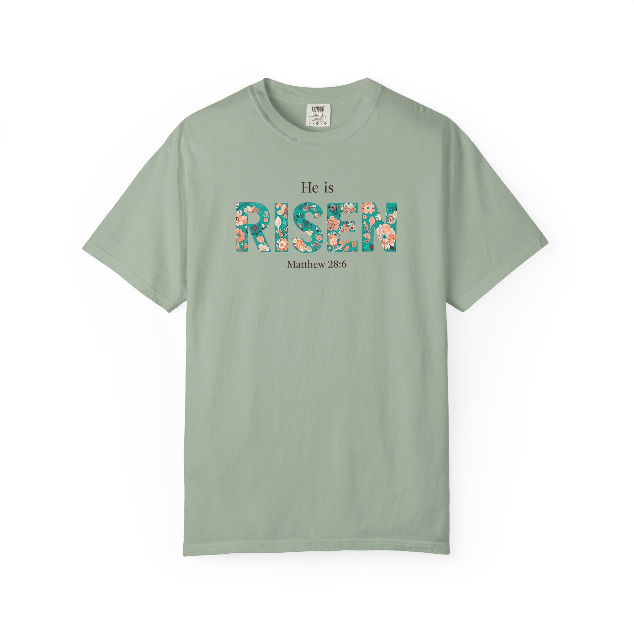 He is RISEN Christian T-Shirt | Easter Women’s Faith Shirt | Scripture Tee Matthew 28:6 | Floral Graphic | Garment-Dyed Cotton | S-4XL