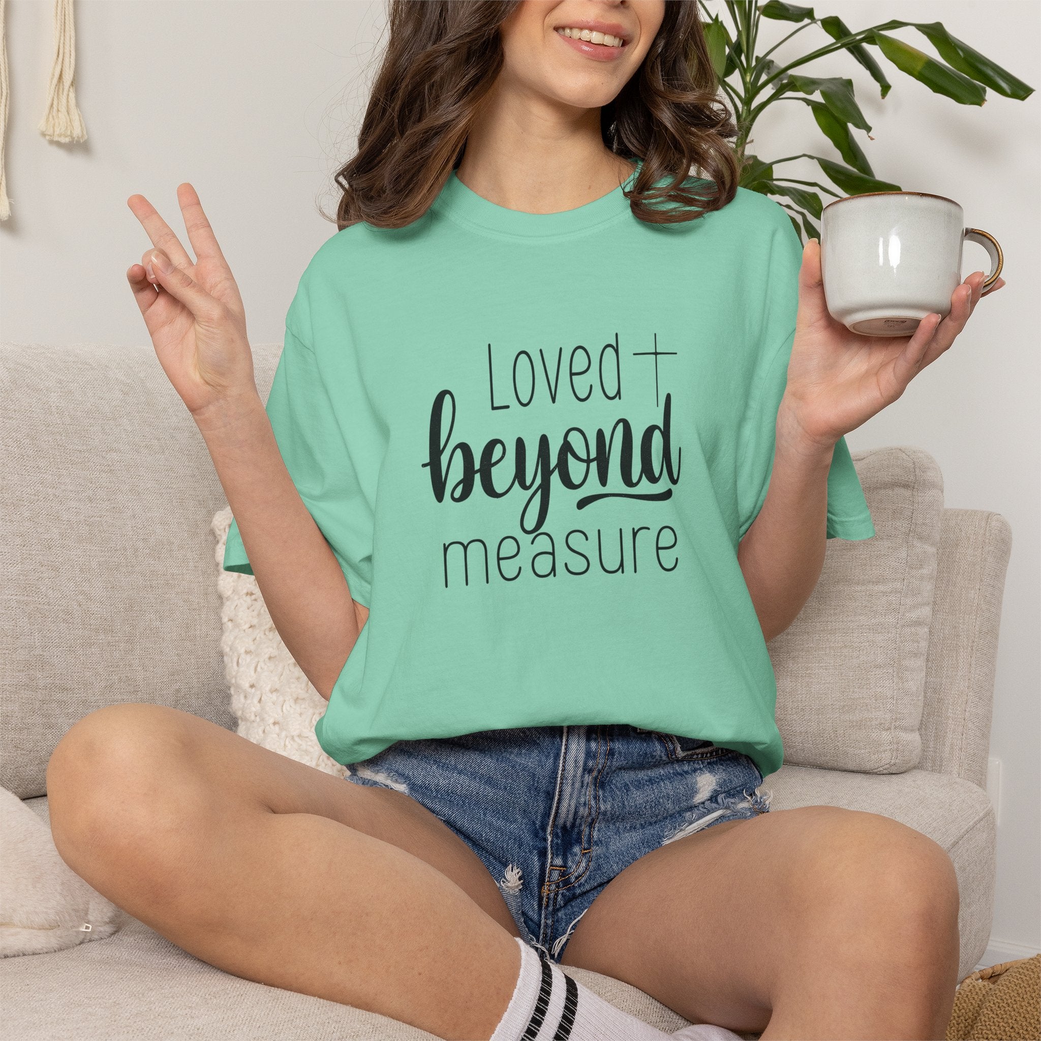 Loved Beyond Measure Unisex Garment-Dyed T-Shirt Soft Cotton Faith Shirt Christian Gift Tee S–4XL
