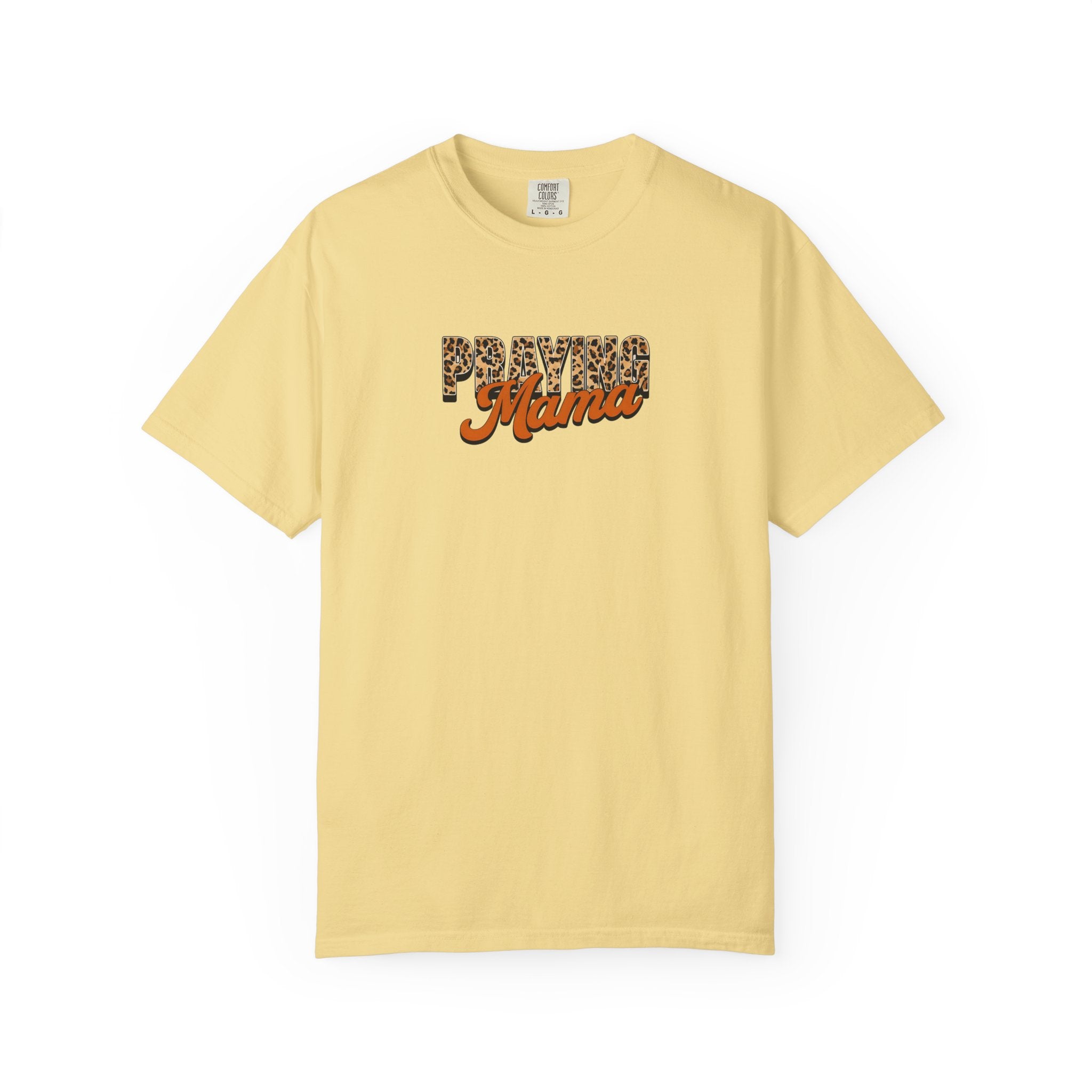 Praying Mama Comfort Colors Unisex Garment-Dyed Christian Tshirt | Cozy Casual Christian Gift | S-4XL