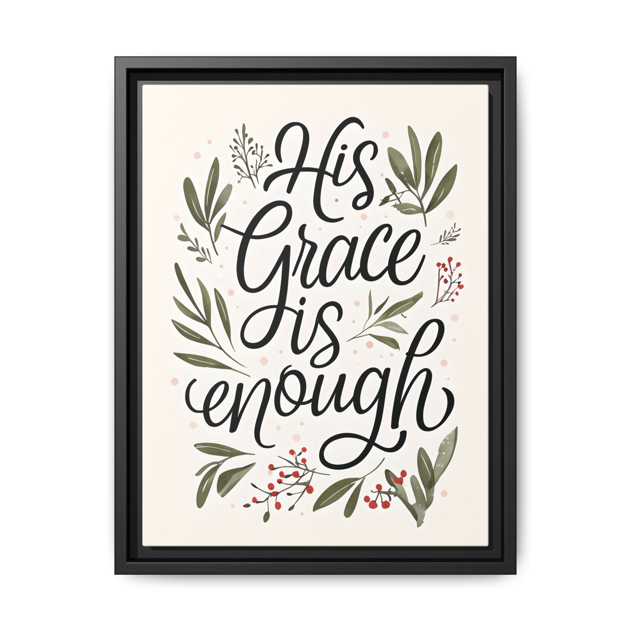 His Grace is Enough Floral Scripture Framed Matte Canvas | Modern Faith Home Decor