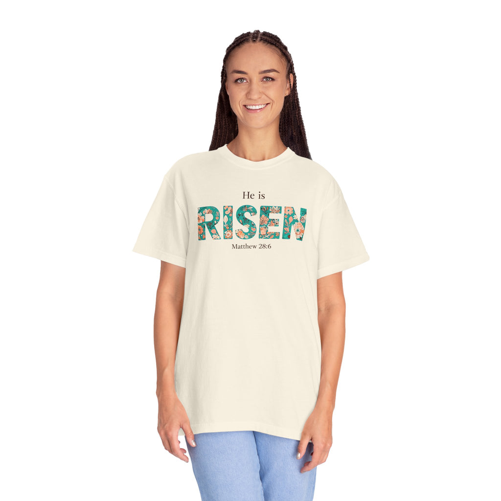 He is RISEN Christian T-Shirt | Easter Women’s Faith Shirt | Scripture Tee Matthew 28:6 | Floral Graphic | Garment-Dyed Cotton | S-4XL