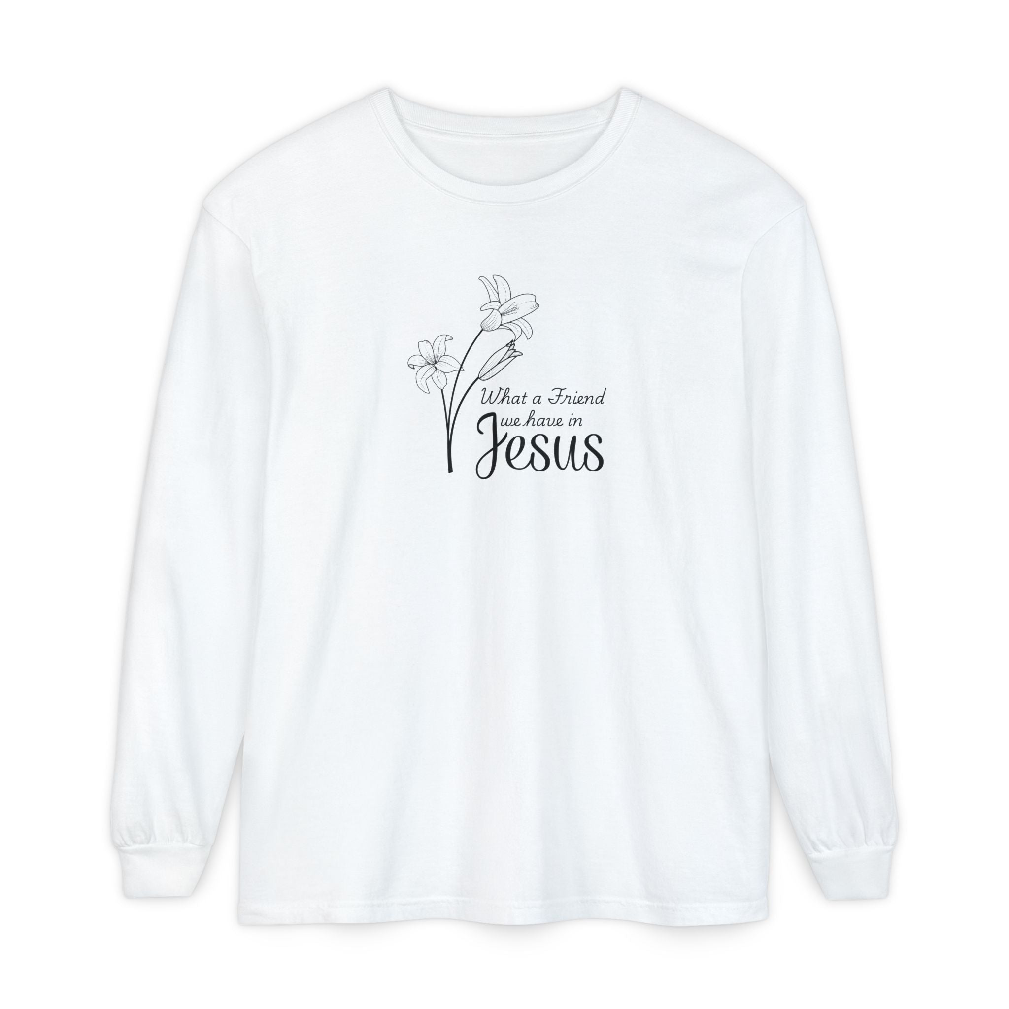 What a Friend We Have in Jesus Comfort Colors Unisex Long Sleeve Shirt | Christian Floral Tee
