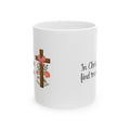 In Christ, We Find True Love Christian Coffee Mug | Ceramic Mug | Christian Gift | 11oz, 15oz