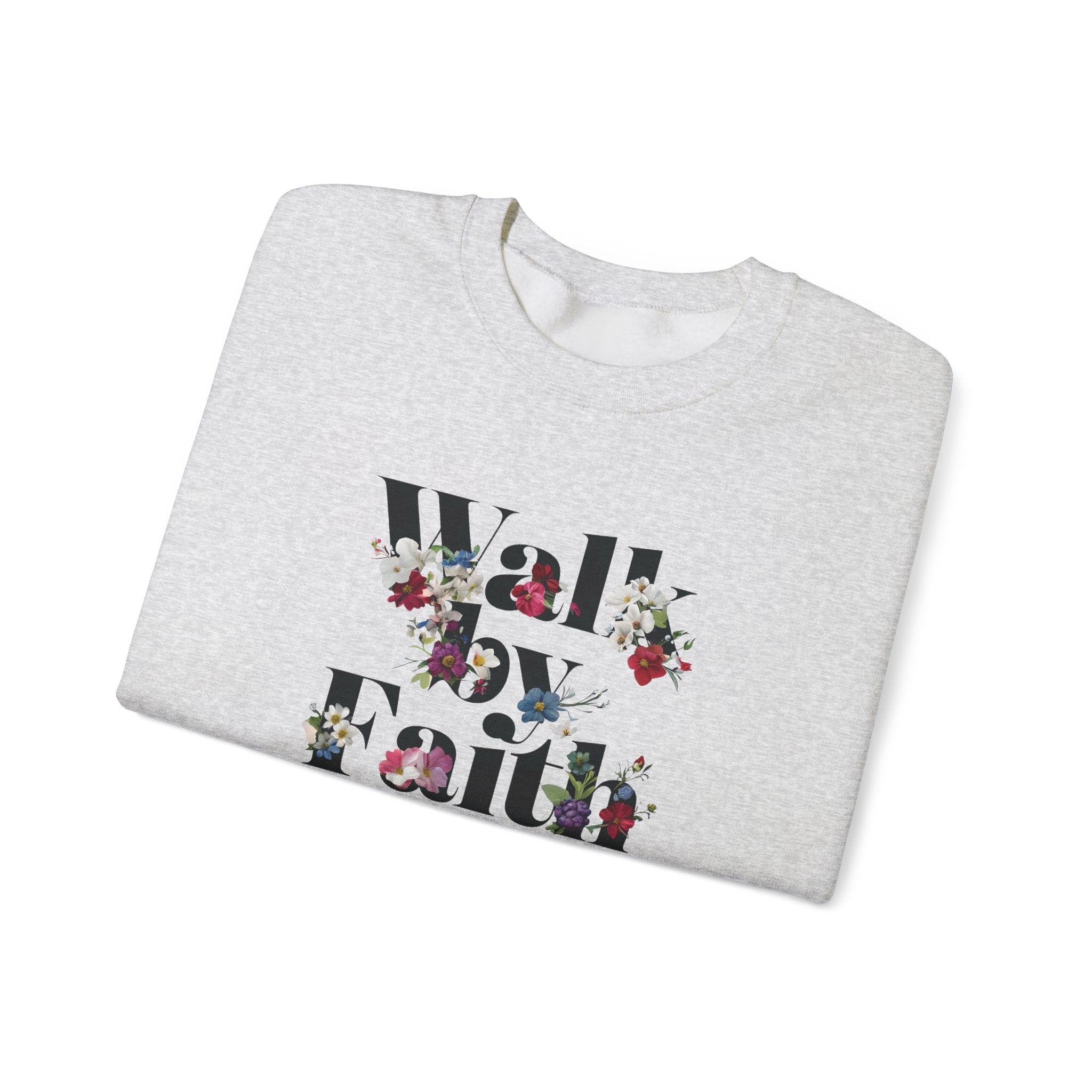 Walk By Faith Floral Gildan Crewneck Unisex Christian Sweatshirt