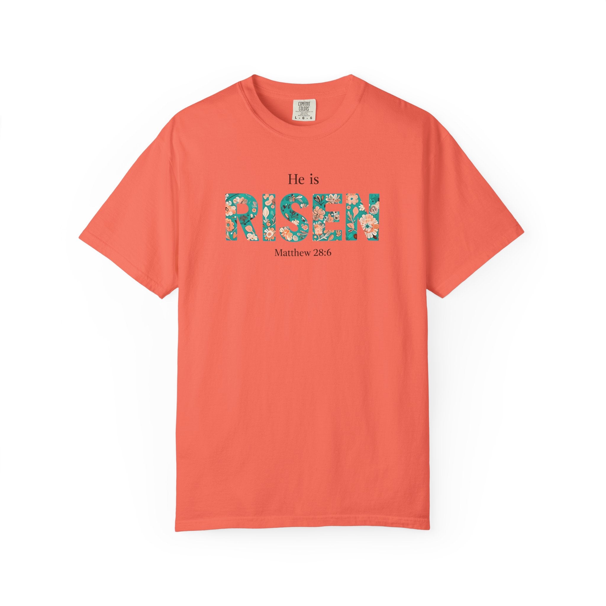 He is RISEN Christian T-Shirt | Easter Women’s Faith Shirt | Scripture Tee Matthew 28:6 | Floral Graphic | Garment-Dyed Cotton | S-4XL