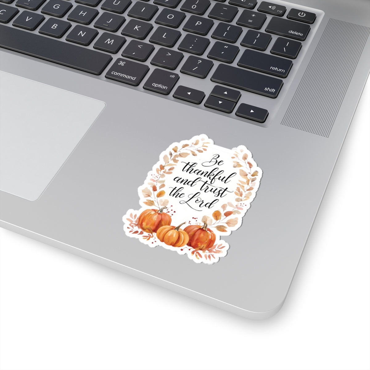 Be Thankful and Trust the Lord Christian Sticker | Fall Decor, Autumn Gifts, Home Decor, Journal Decoration