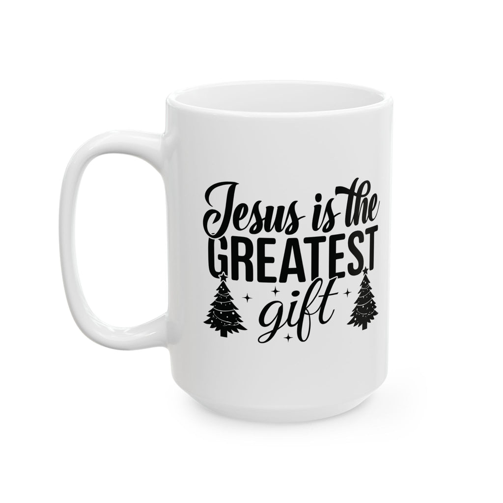 Jesus is the Greatest Gift Christian Winter Coffee Mug | Christmas Pine Design | Ceramic Christmas Mug Gift | 11oz 15oz