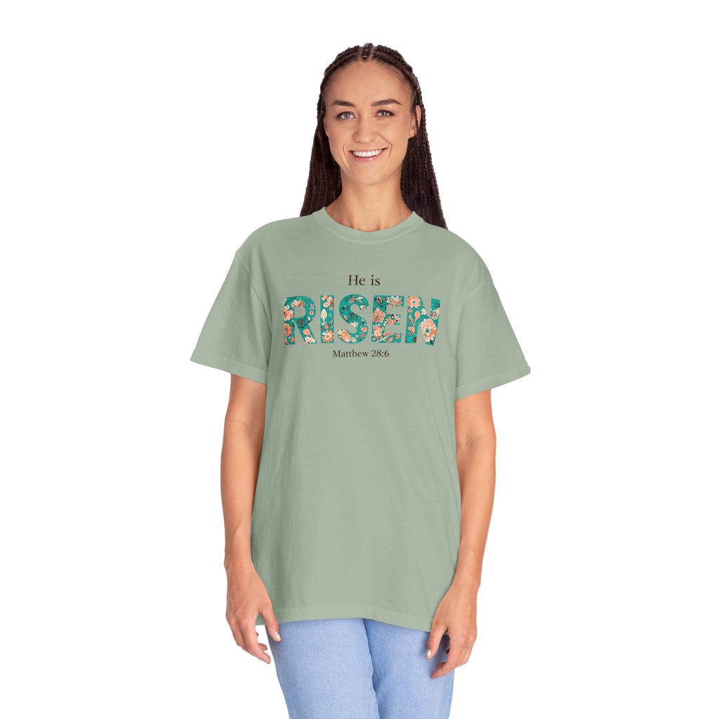 He is RISEN Christian T-Shirt | Easter Women’s Faith Shirt | Scripture Tee Matthew 28:6 | Floral Graphic | Garment-Dyed Cotton | S-4XL