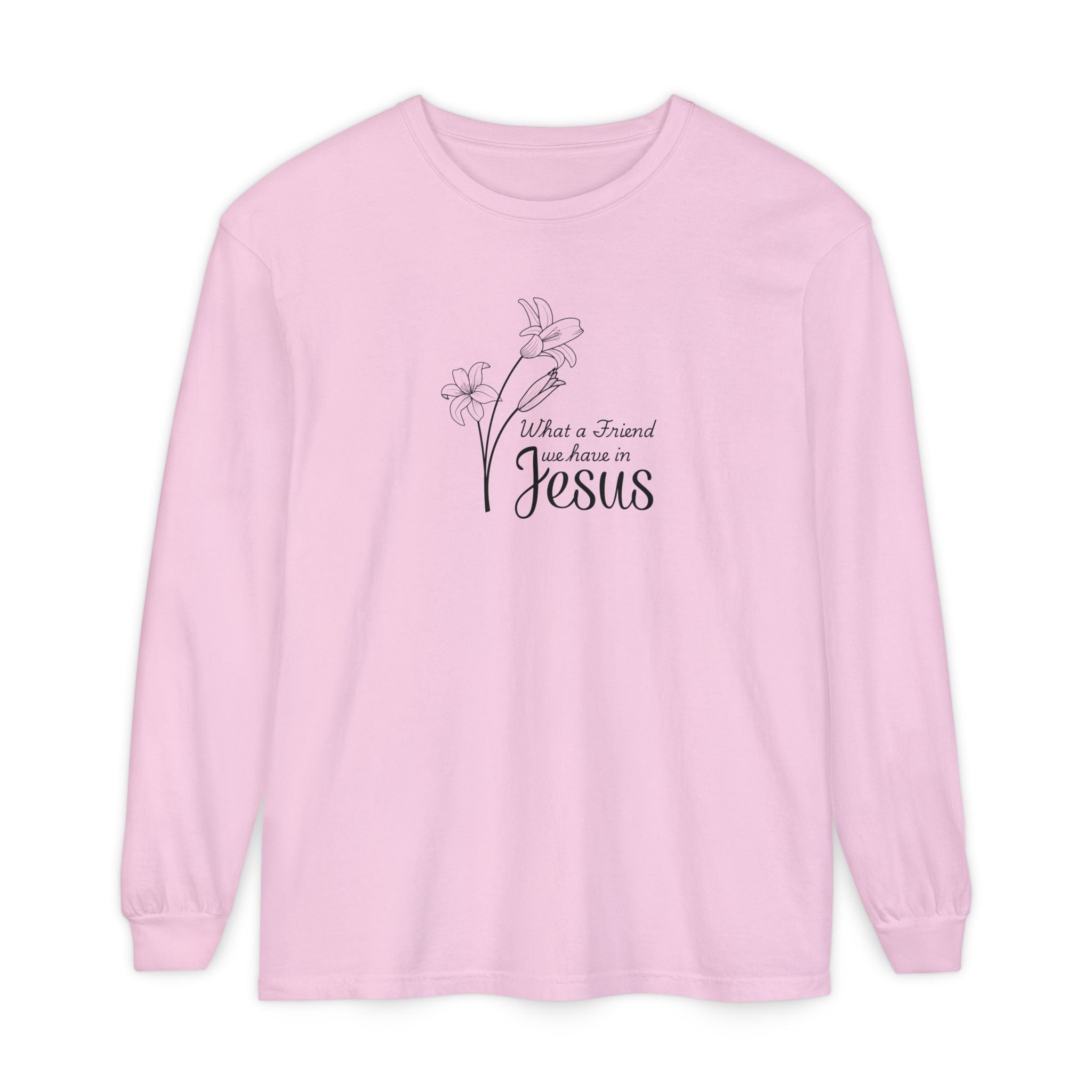What a Friend We Have in Jesus Comfort Colors Unisex Long Sleeve Shirt | Christian Floral Tee