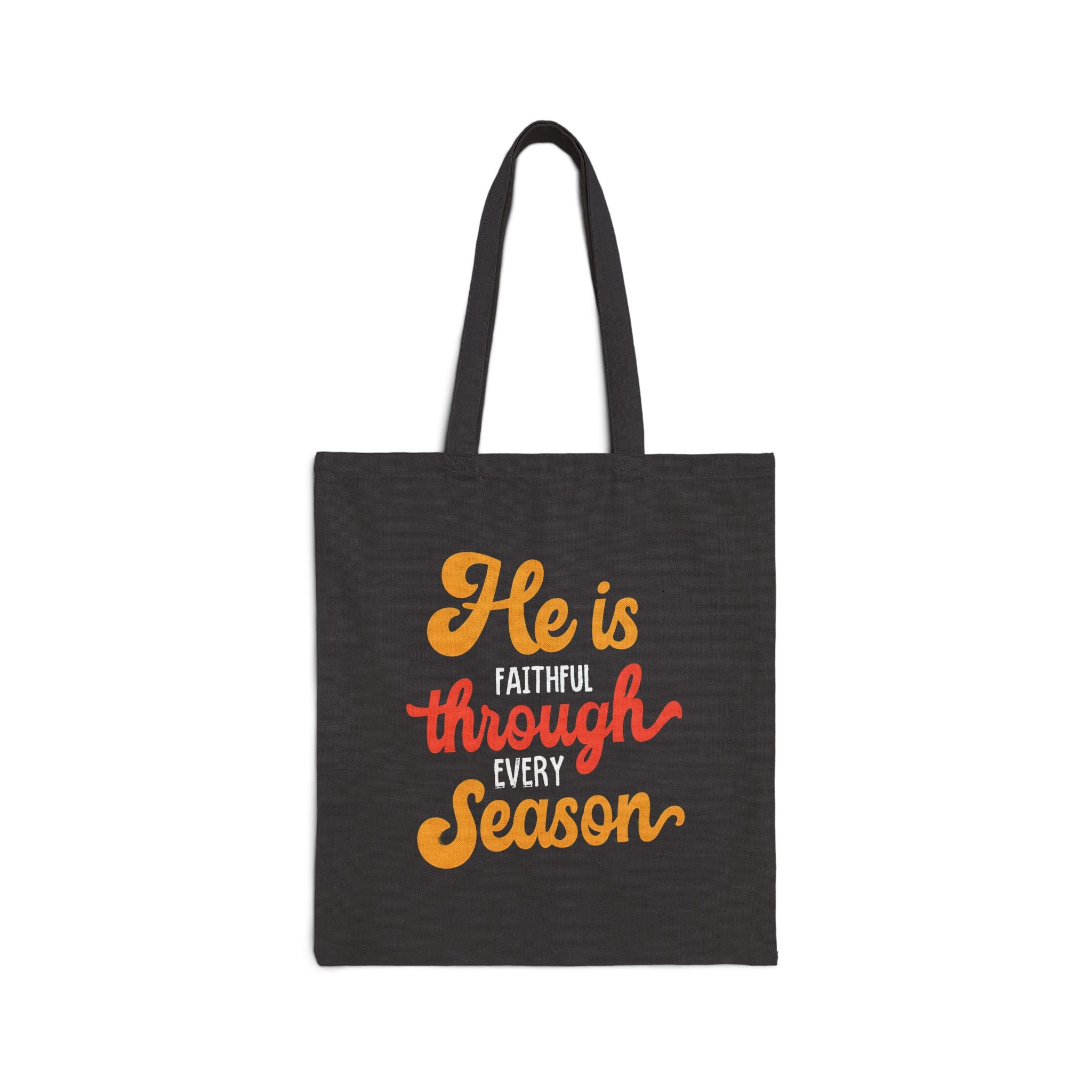 He Is Faithful Through Every Season Christian Canvas Tote Bag | Reusable Faith Bag
