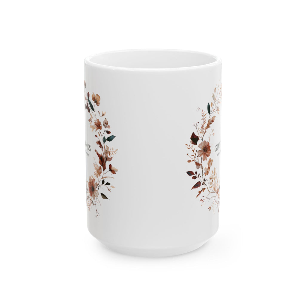 Give Thanks Floral Wreath Ceramic Mug | 11oz & 15oz | Cozy Coffee Cup, Gift for Her, Inspirational Tea Mug, Perfect for Birthdays & Anniversaries