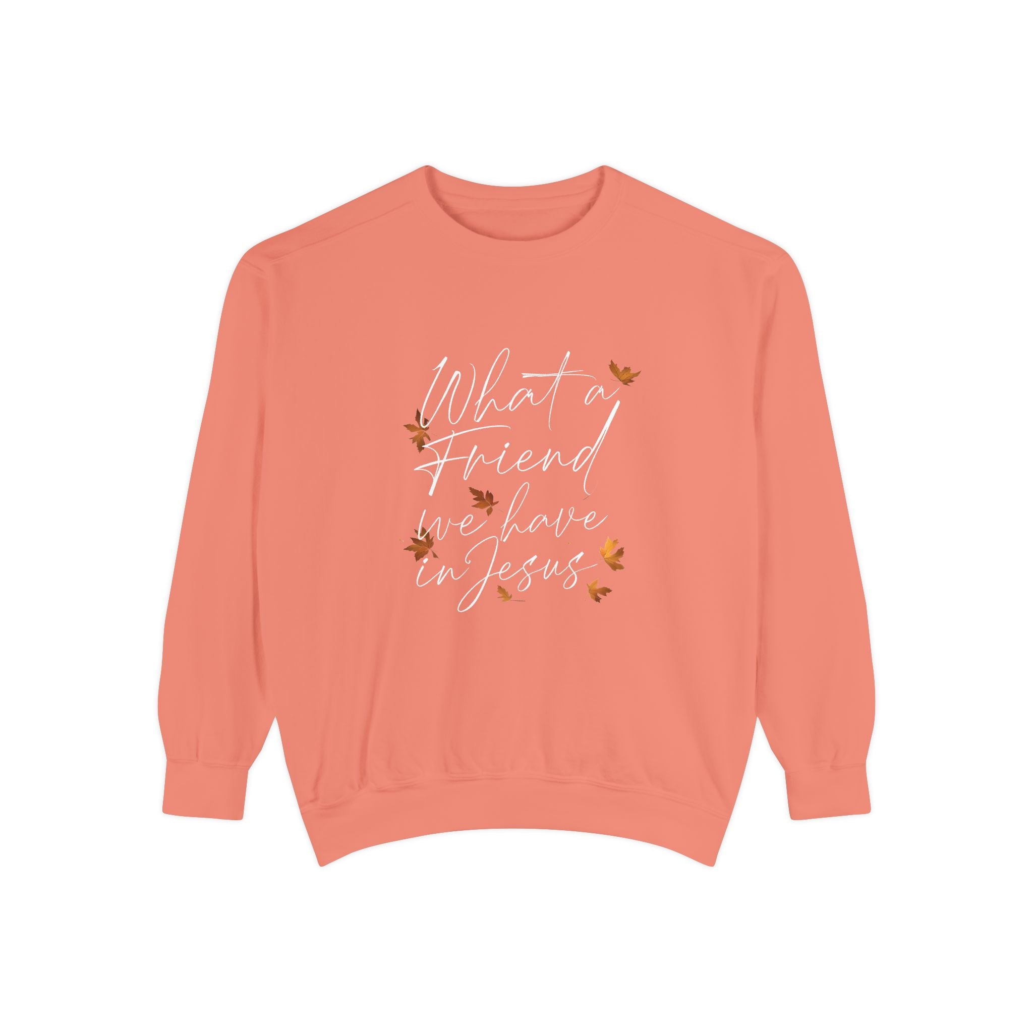 What a Friend We Have in Jesus Sweatshirt | Christian Unisex Pullover | Faith