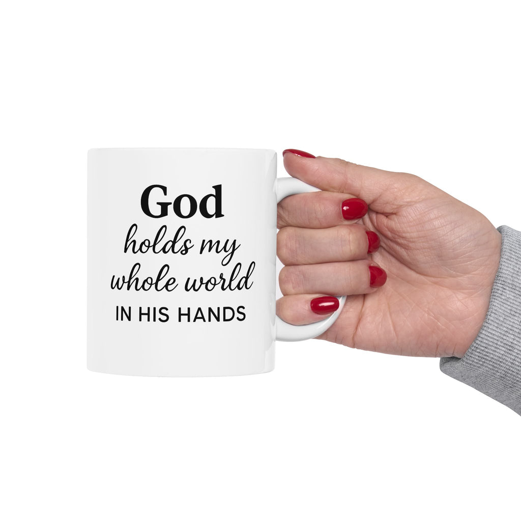 God Holds My Whole World In His Hands Mug – Christian Coffee Mug – Faith-Based Gift – Bible Verse Mug – Minimalist Ceramic Mug