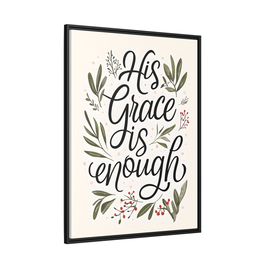 His Grace is Enough Floral Scripture Framed Matte Canvas | Modern Faith Home Decor