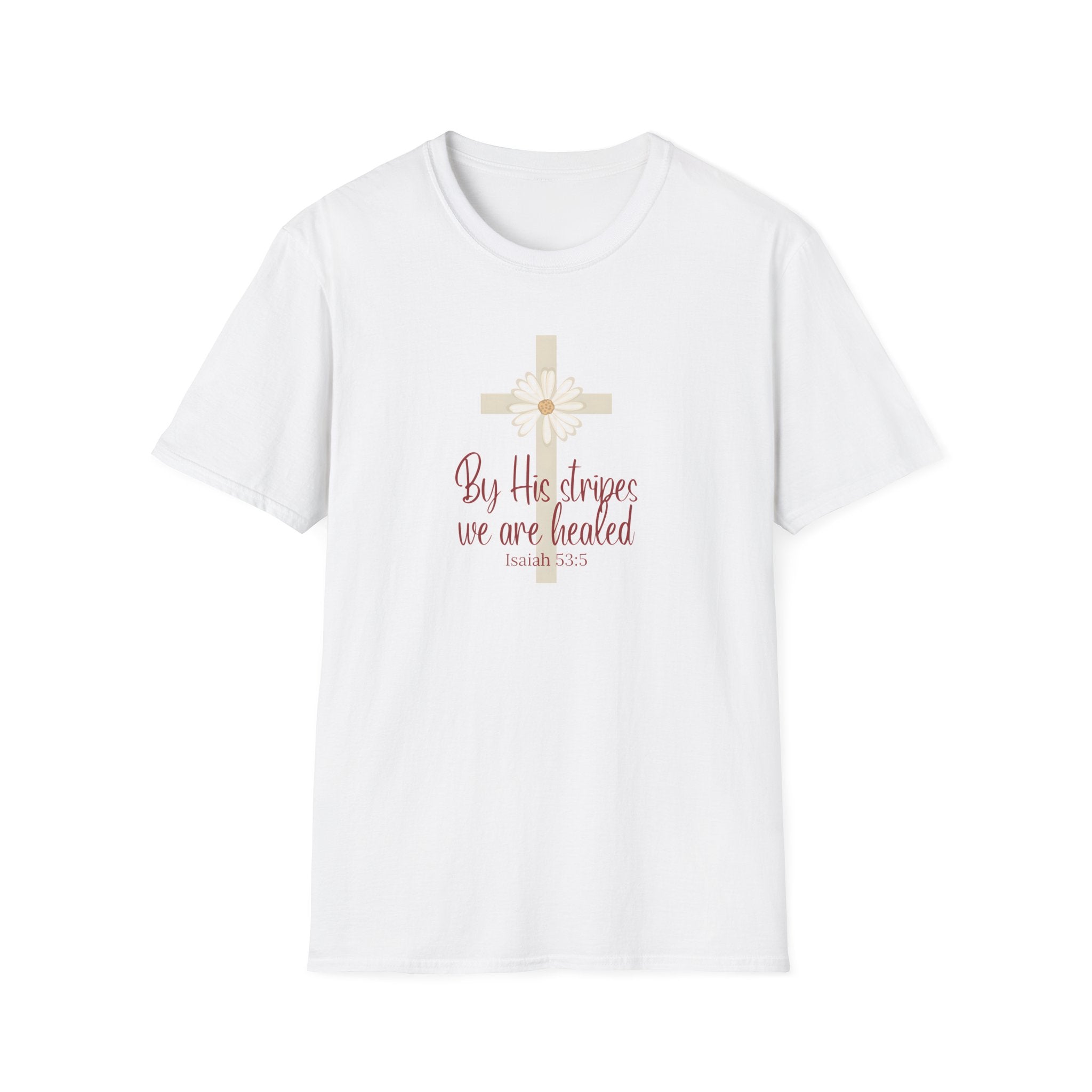 By His Stripes We Are Healed | Isaiah 53:5 | Christian Gildan T Shirt
