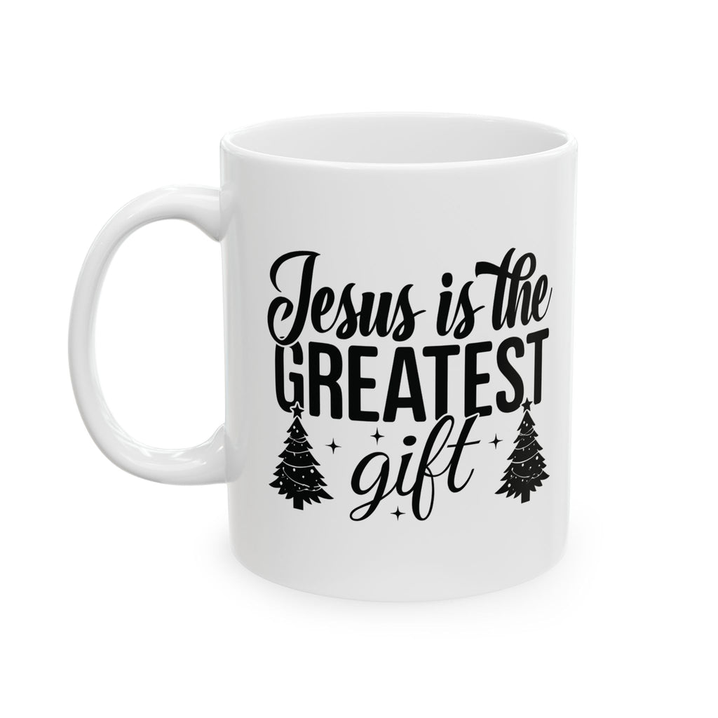Jesus is the Greatest Gift Christian Winter Coffee Mug | Christmas Pine Design | Ceramic Christmas Mug Gift | 11oz 15oz