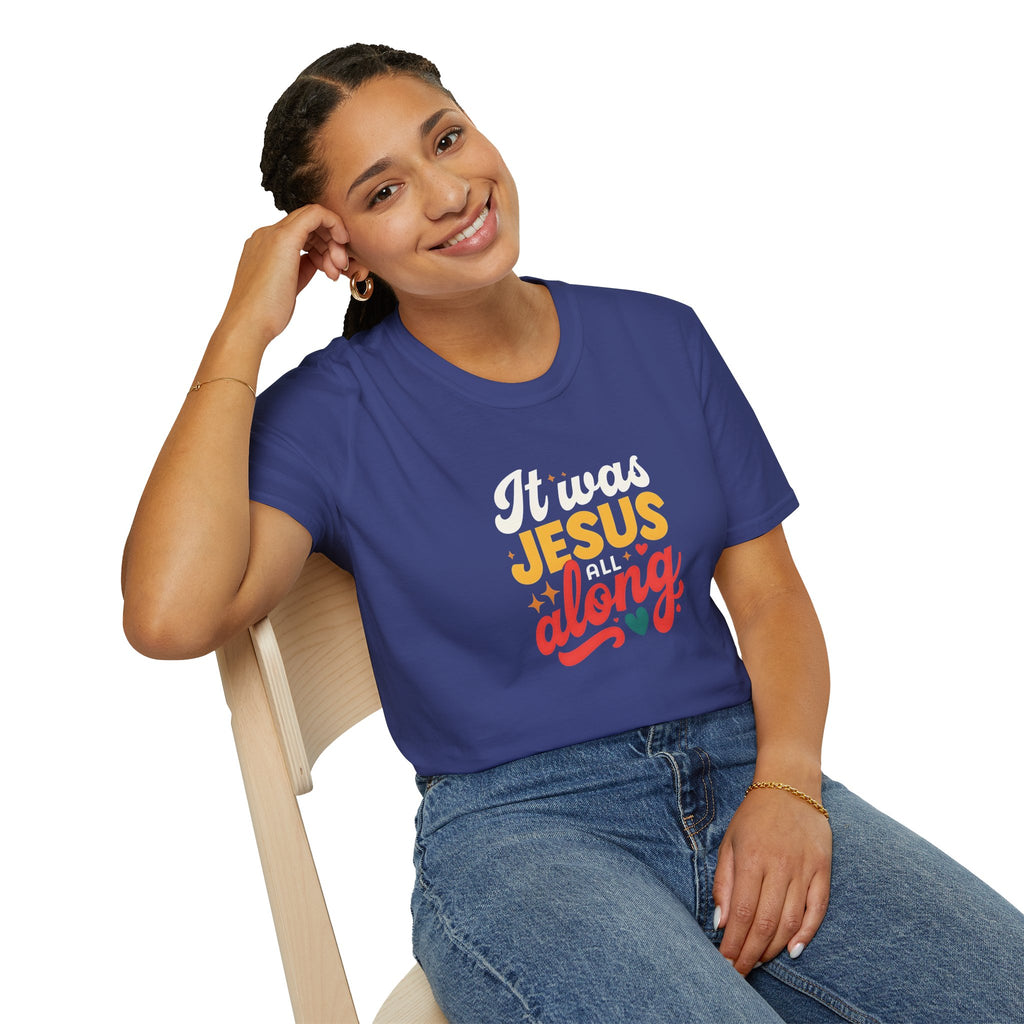 It Was Jesus All Along Gildan T-Shirt – Christian Faith Graphic Tee – Unisex Religious Shirt – Inspirational Jesus Quote – Gift for Believers
