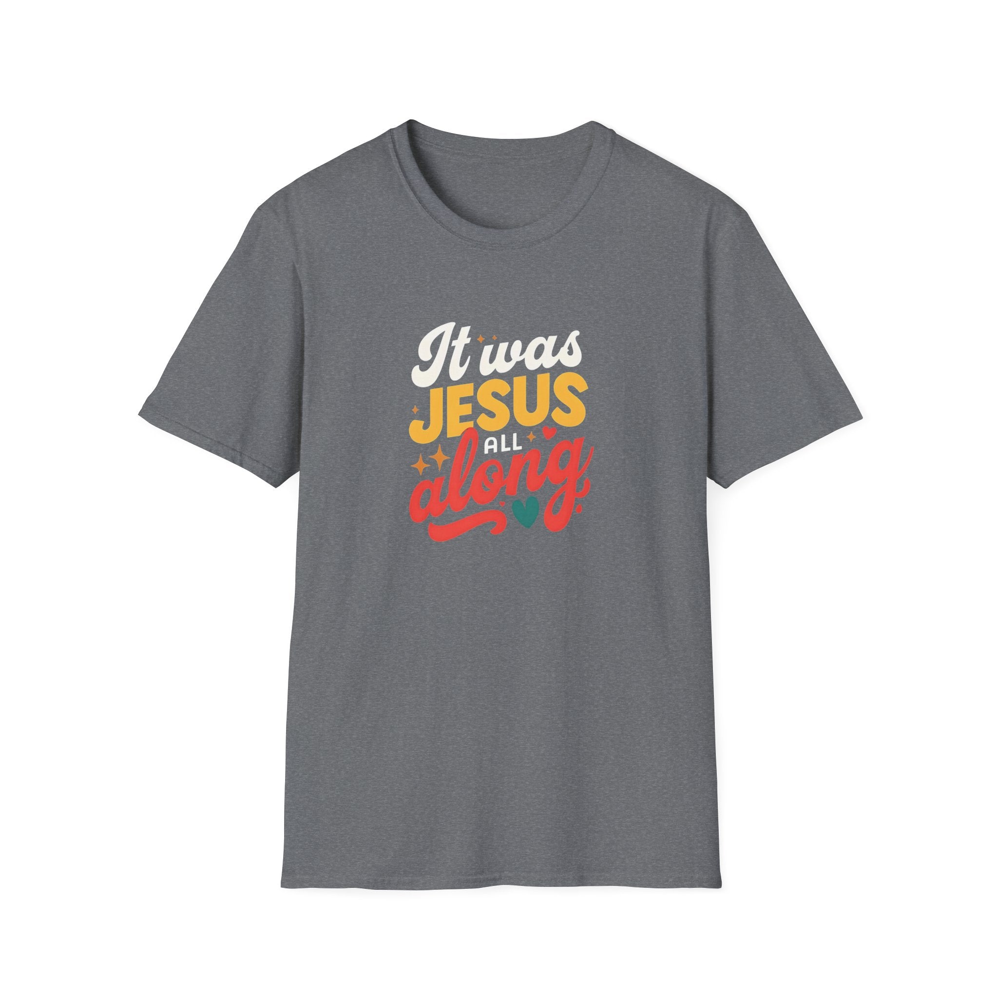 It Was Jesus All Along Gildan T-Shirt – Christian Faith Graphic Tee – Unisex Religious Shirt – Inspirational Jesus Quote – Gift for Believers