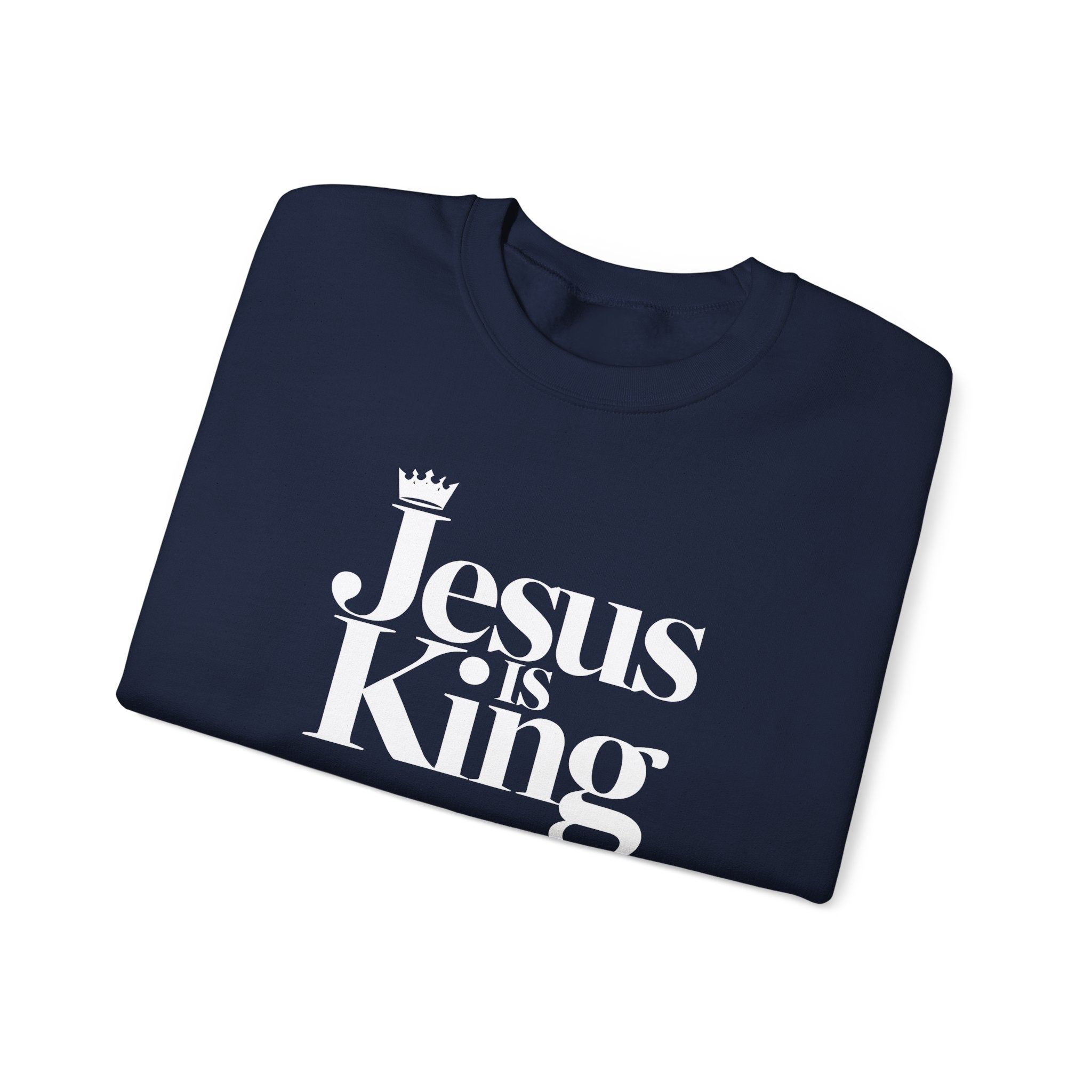 Jesus Is King Sweatshirt — Christian Faith Crewneck