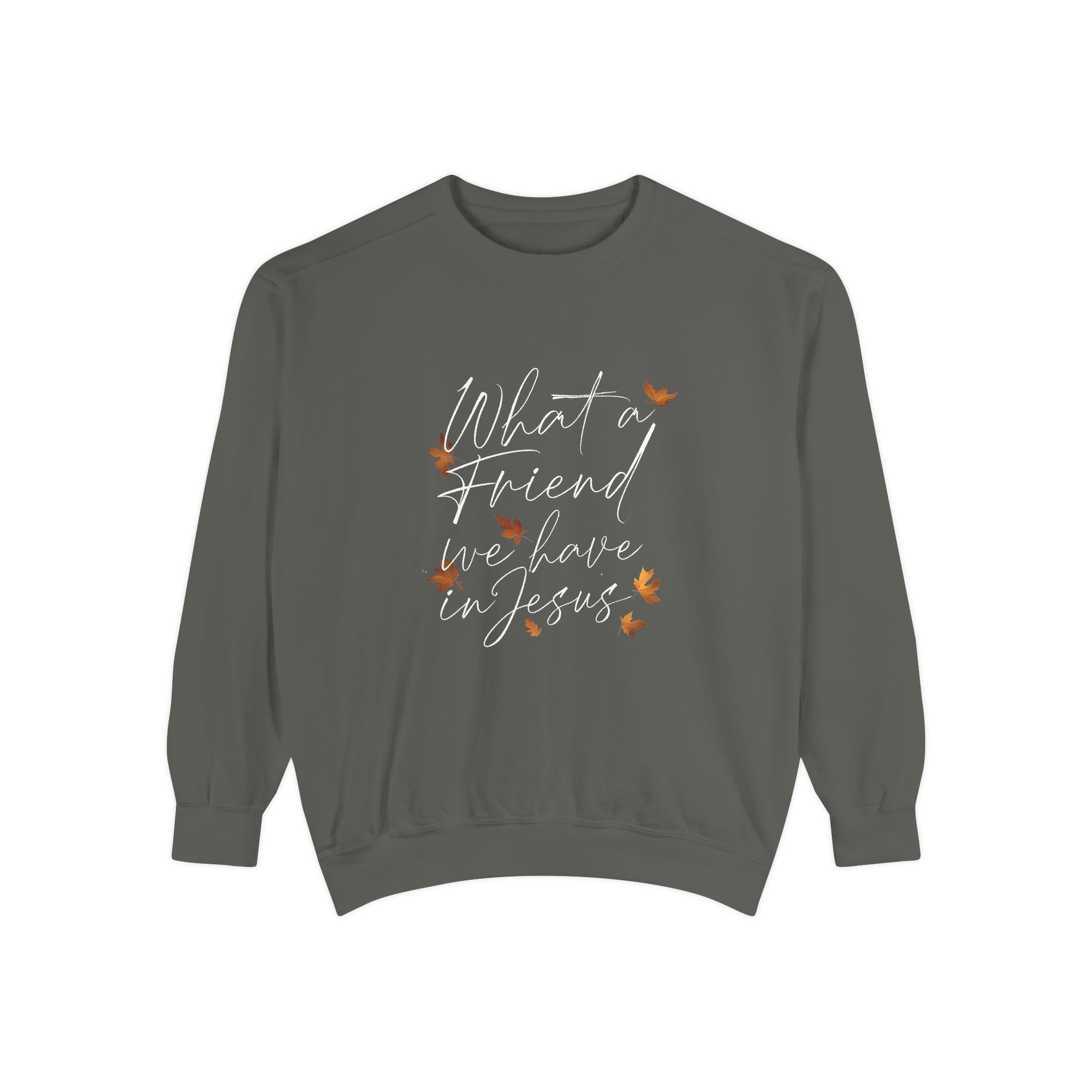 What a Friend We Have in Jesus Sweatshirt | Christian Unisex Pullover | Faith