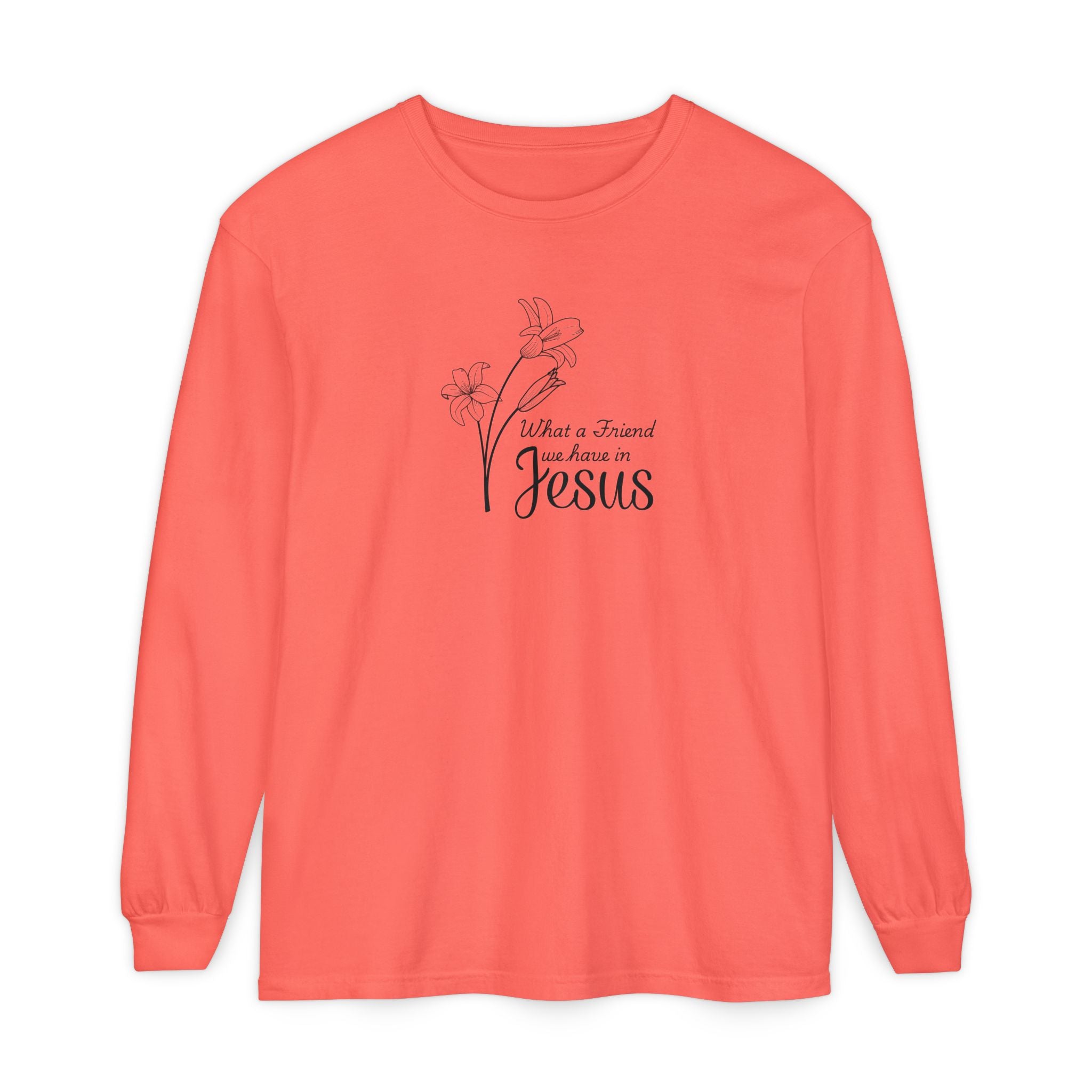 What a Friend We Have in Jesus Comfort Colors Unisex Long Sleeve Shirt | Christian Floral Tee