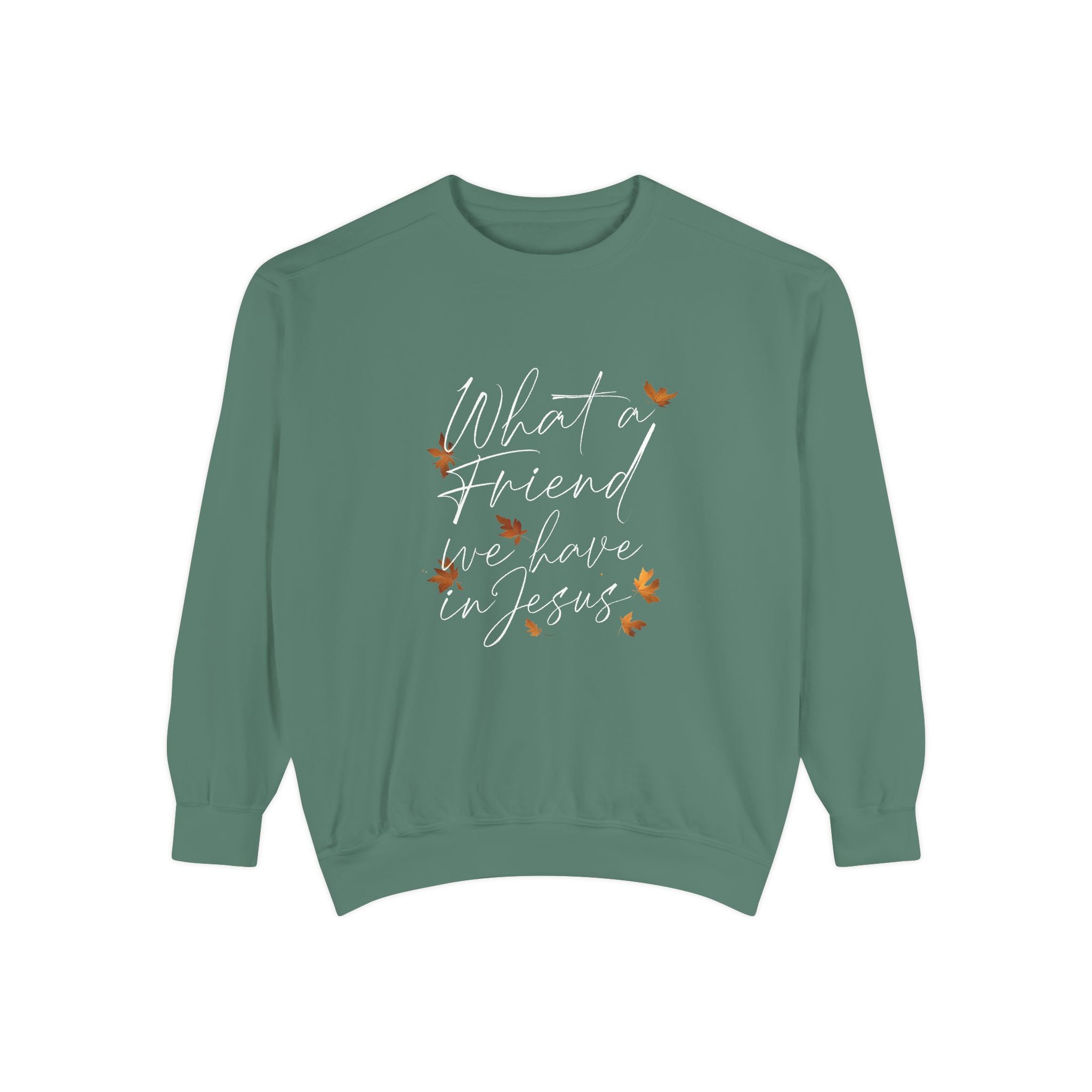 What a Friend We Have in Jesus Sweatshirt | Christian Unisex Pullover | Faith
