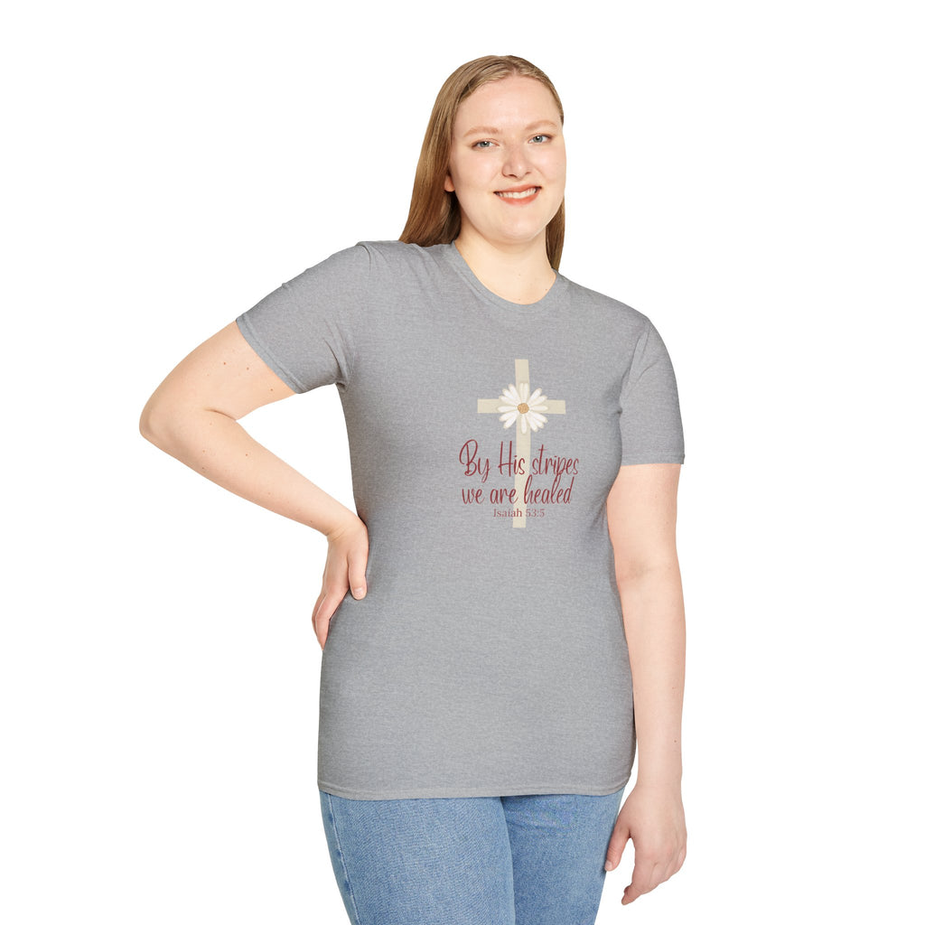 By His Stripes We Are Healed | Isaiah 53:5 | Christian Gildan T Shirt