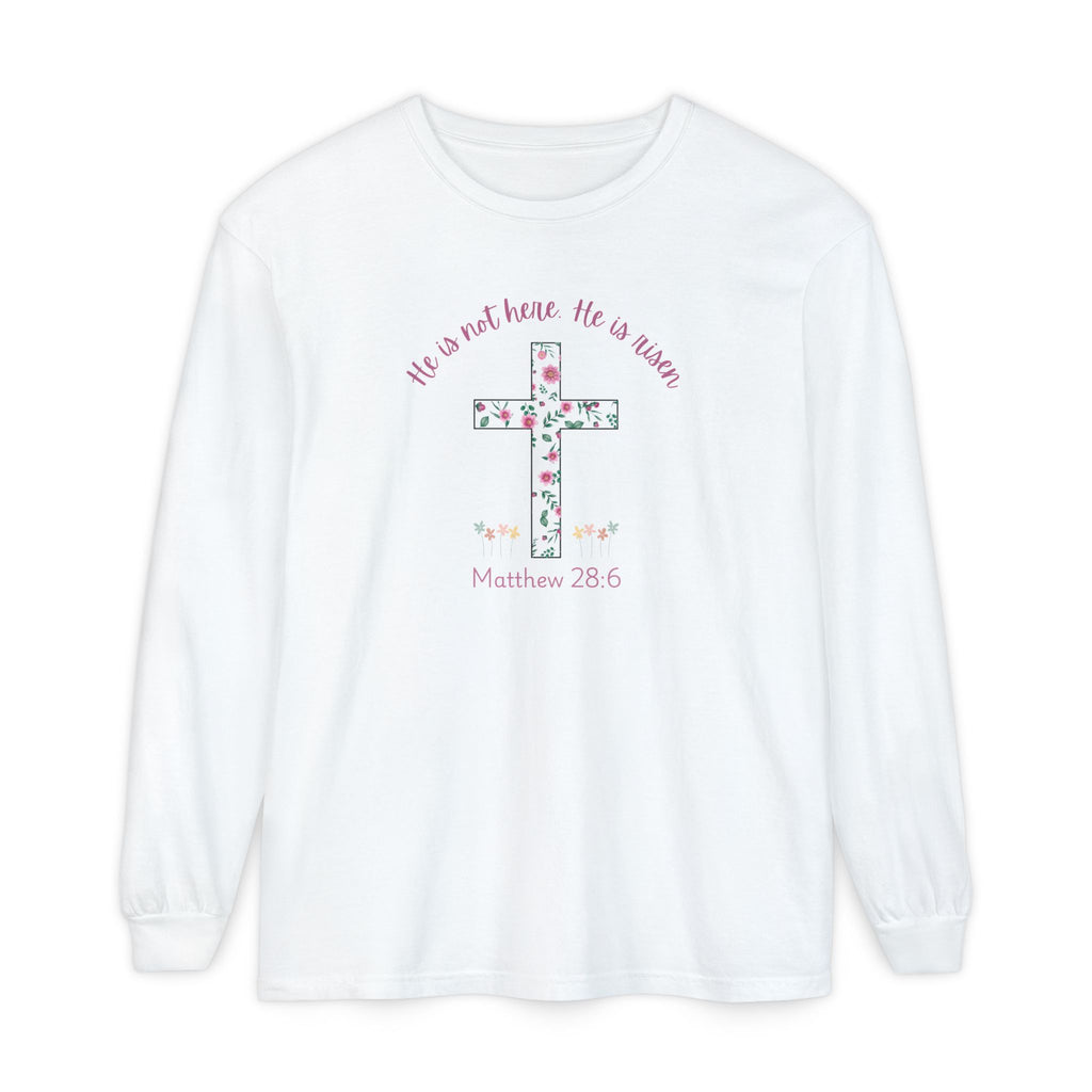Matthew 28:6 Easter Comfort Colors Long Sleeve Shirt