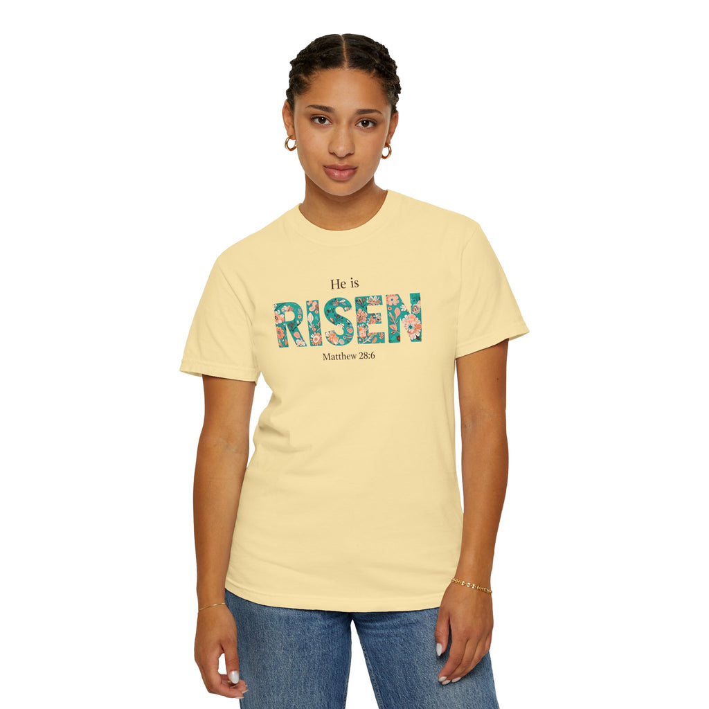 He is RISEN Christian T-Shirt | Easter Women’s Faith Shirt | Scripture Tee Matthew 28:6 | Floral Graphic | Garment-Dyed Cotton | S-4XL