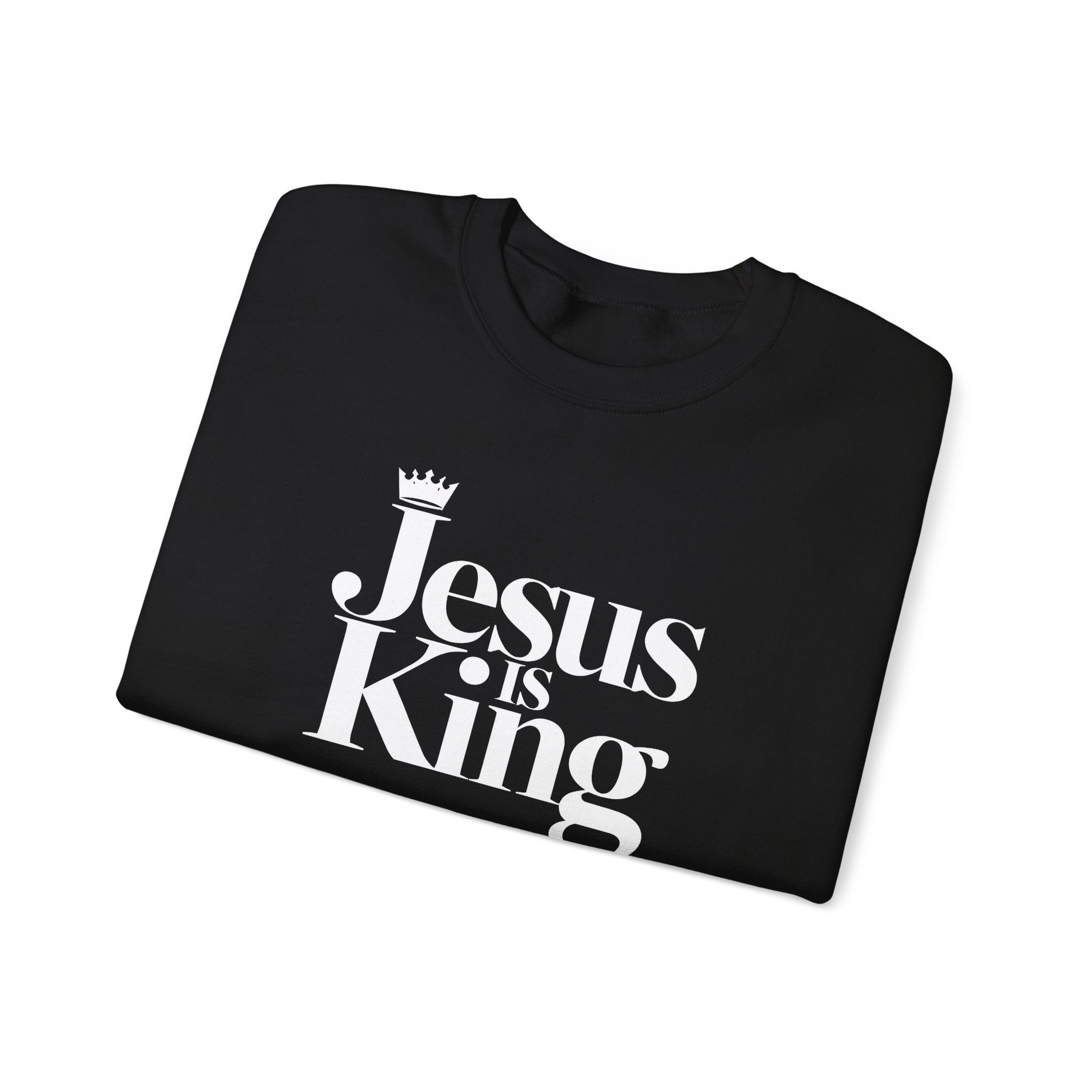Jesus Is King Sweatshirt — Christian Faith Crewneck