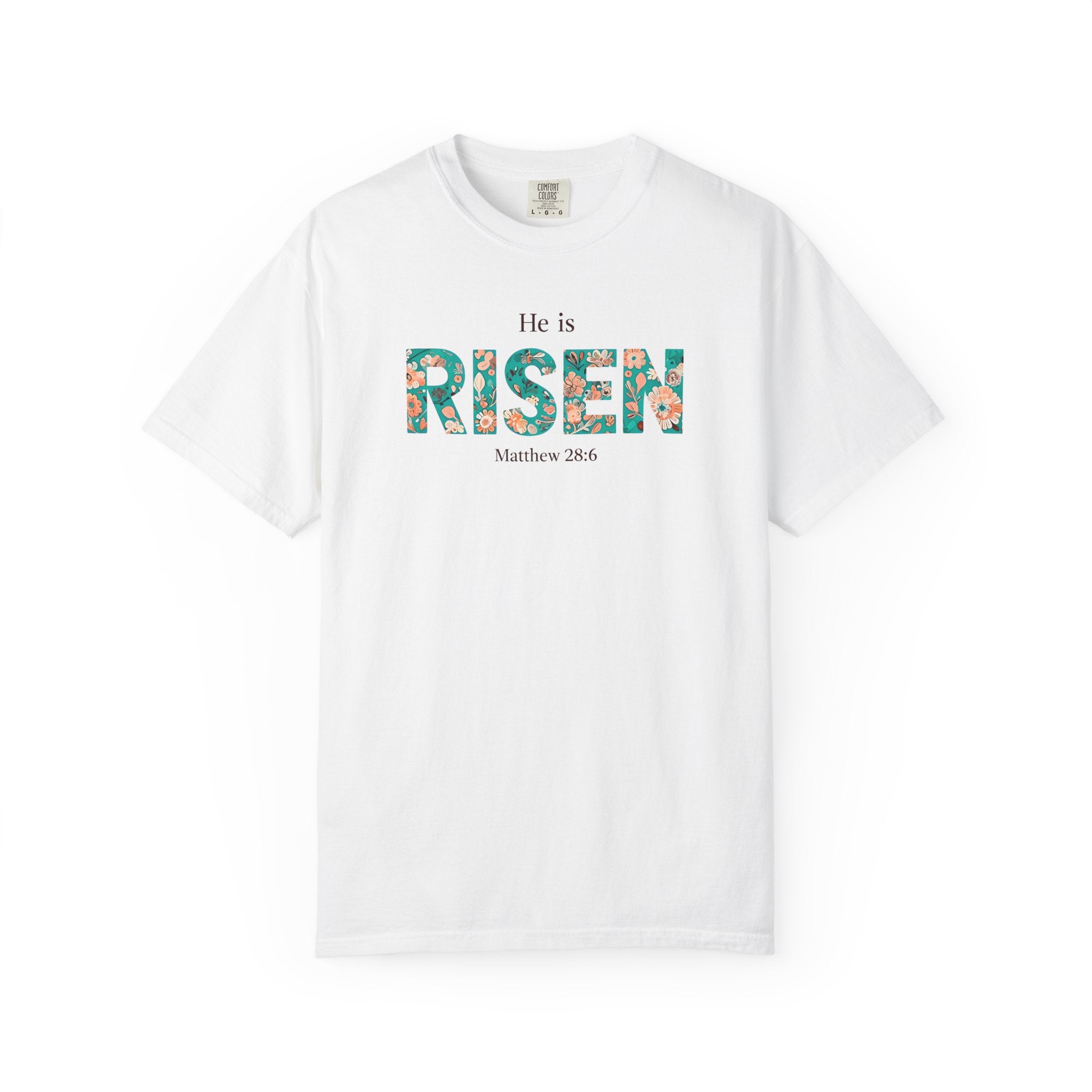 He is RISEN Christian T-Shirt | Easter Women’s Faith Shirt | Scripture Tee Matthew 28:6 | Floral Graphic | Garment-Dyed Cotton | S-4XL