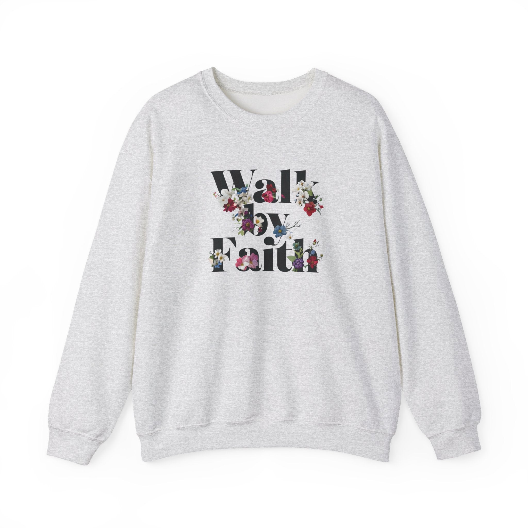 Walk By Faith Floral Gildan Crewneck Unisex Christian Sweatshirt