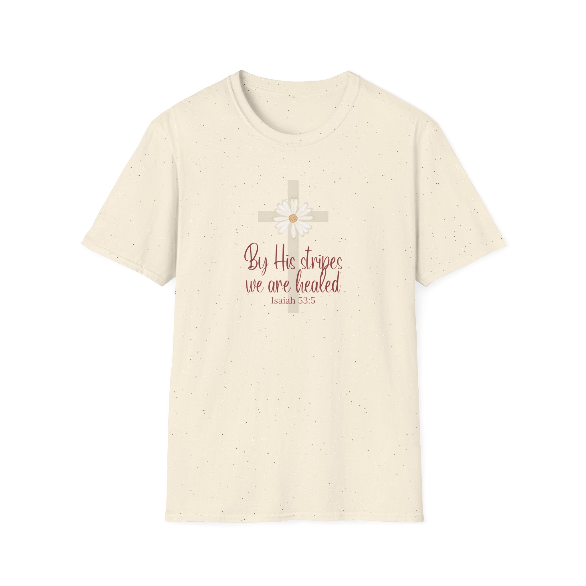 By His Stripes We Are Healed | Isaiah 53:5 | Christian Gildan T Shirt