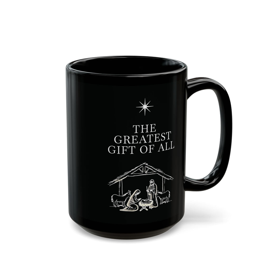 The Greatest Gift of All Christian Black Coffee Mug | Christmas Gift Ceramic Cup 11oz, 15oz