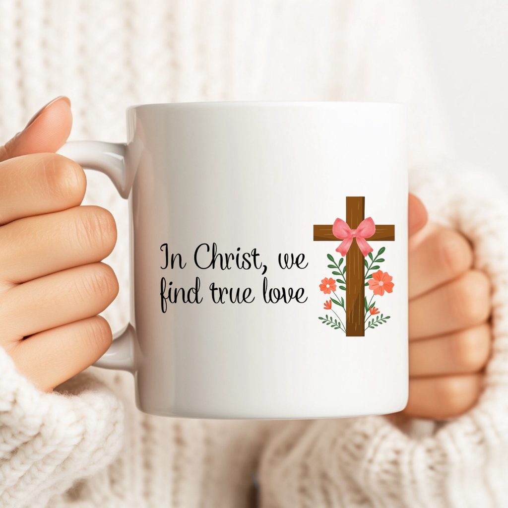 In Christ We Find True Love floral cross Christian ceramic coffee mug 11oz 15oz — faith gift for her