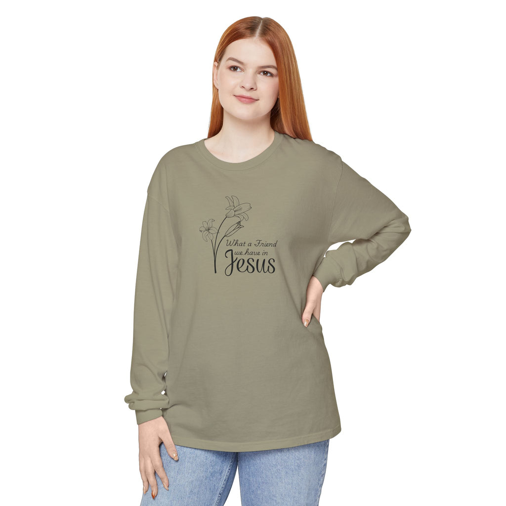 What a Friend We Have in Jesus Comfort Colors Unisex Long Sleeve Shirt | Christian Floral Tee