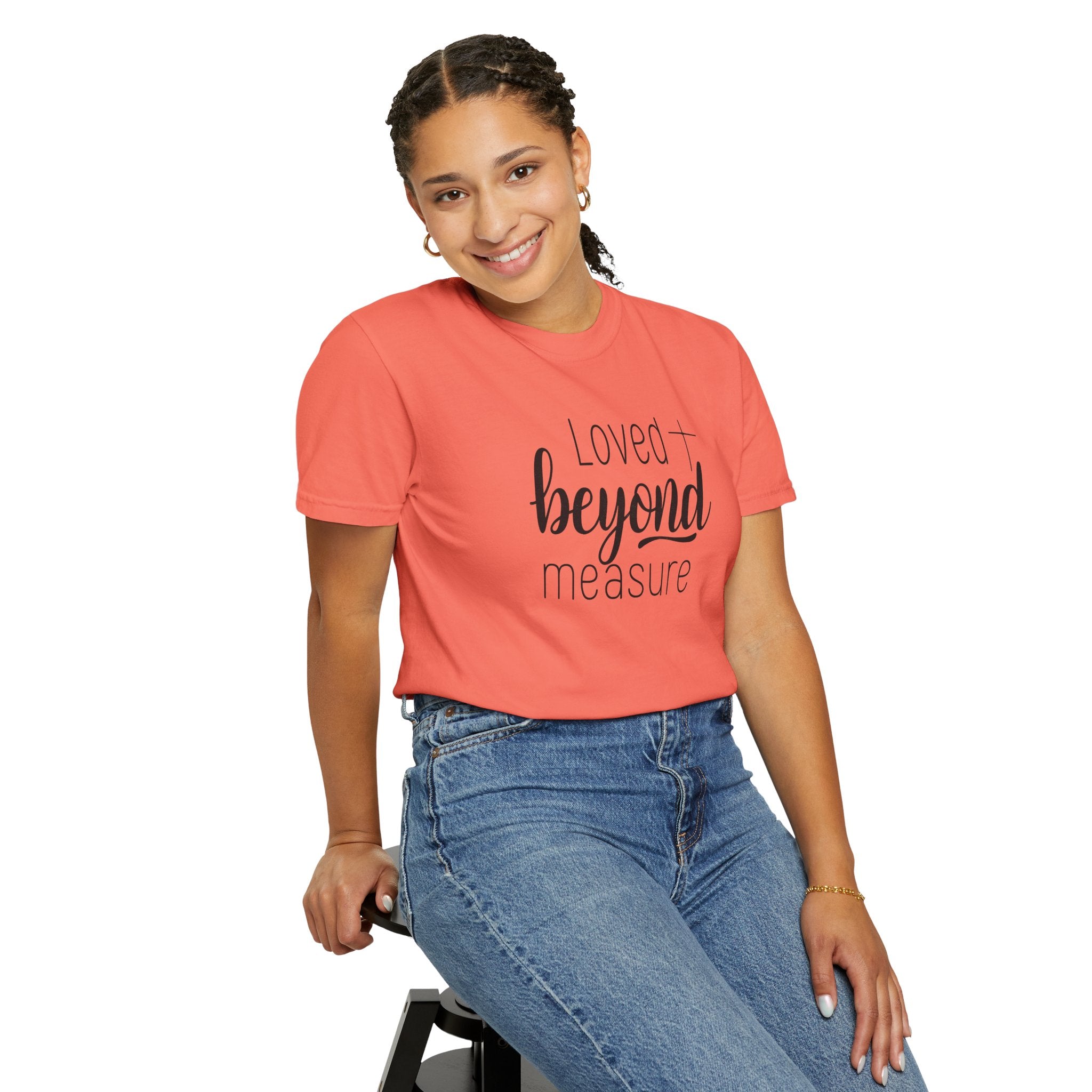 Loved Beyond Measure Unisex Garment-Dyed T-Shirt Soft Cotton Faith Shirt Christian Gift Tee S–4XL