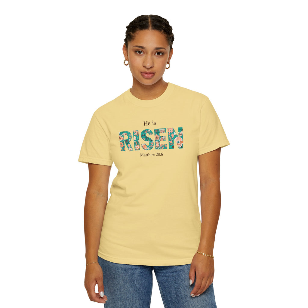 He is RISEN Christian T-Shirt | Easter Women’s Faith Shirt | Scripture Tee Matthew 28:6 | Floral Graphic | Garment-Dyed Cotton | S-4XL